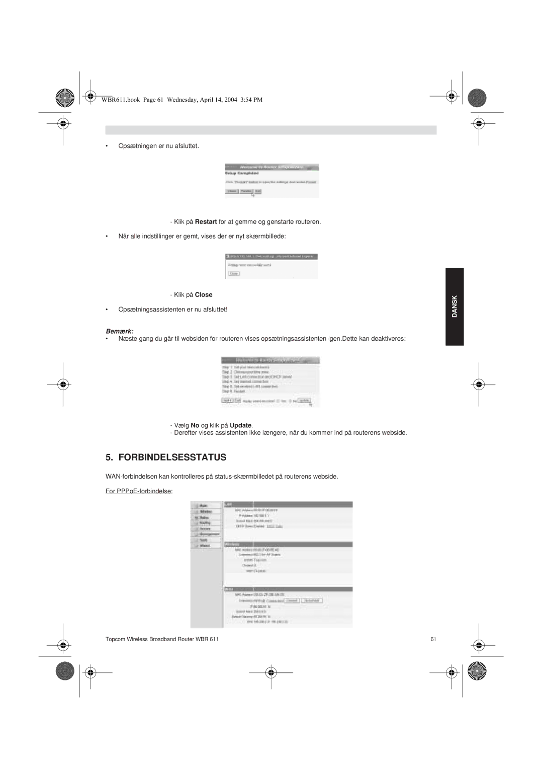 Topcom WBR 611 manual do utilizador Forbindelsesstatus, Bemærk 