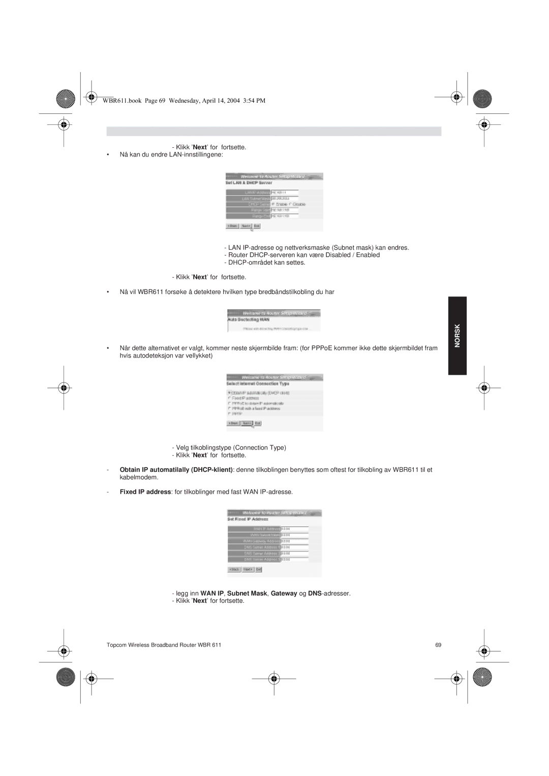 Topcom WBR 611 manual do utilizador Legg inn WAN IP, Subnet Mask, Gateway og DNS-adresser 