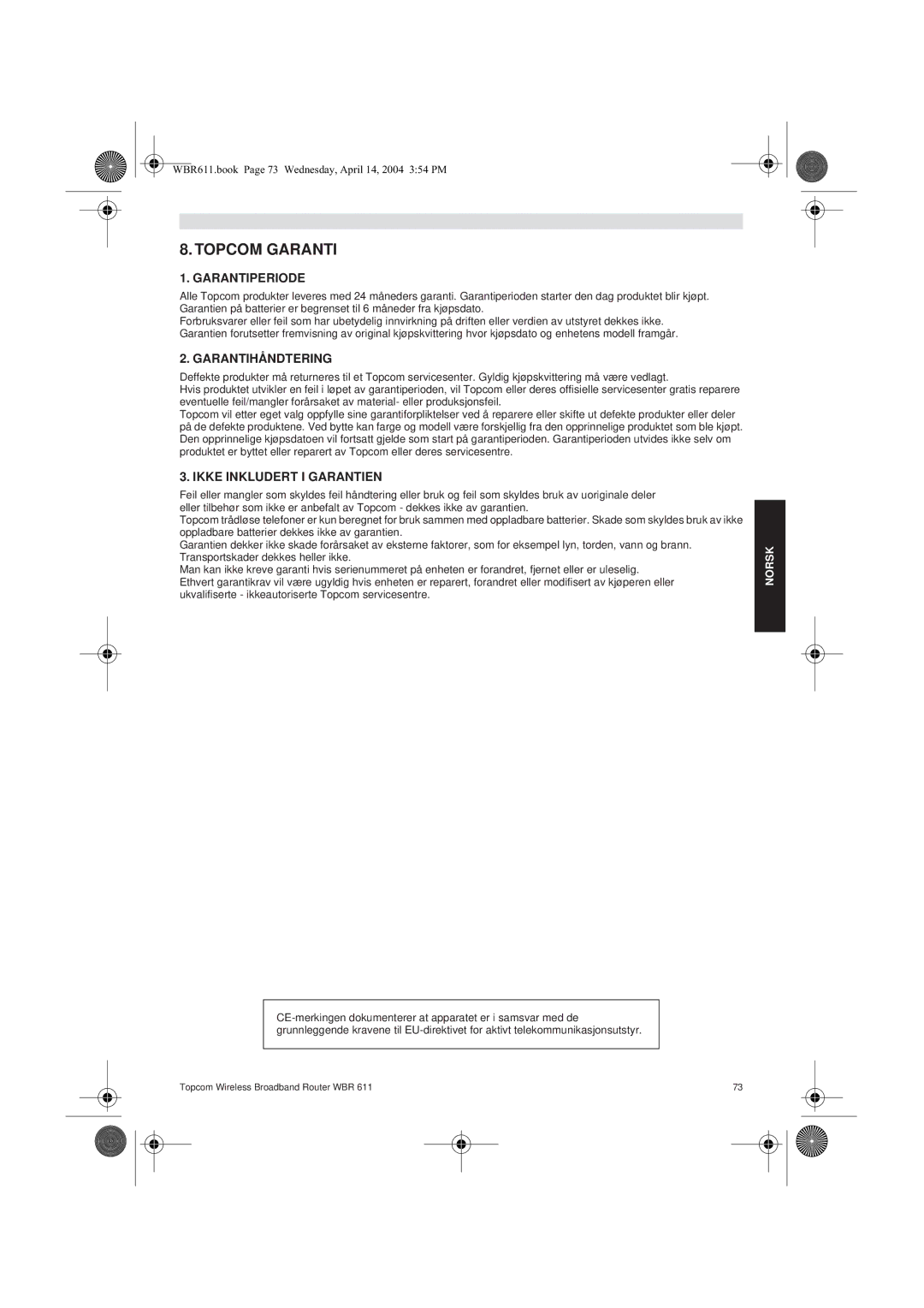 Topcom WBR 611 manual do utilizador Topcom Garanti, Garantiperiode, Garantihåndtering, Ikke Inkludert I Garantien 