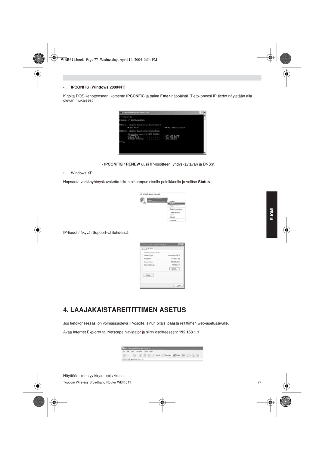 Topcom WBR 611 manual do utilizador Laajakaistareitittimen Asetus, Ipconfig Windows 2000/NT 