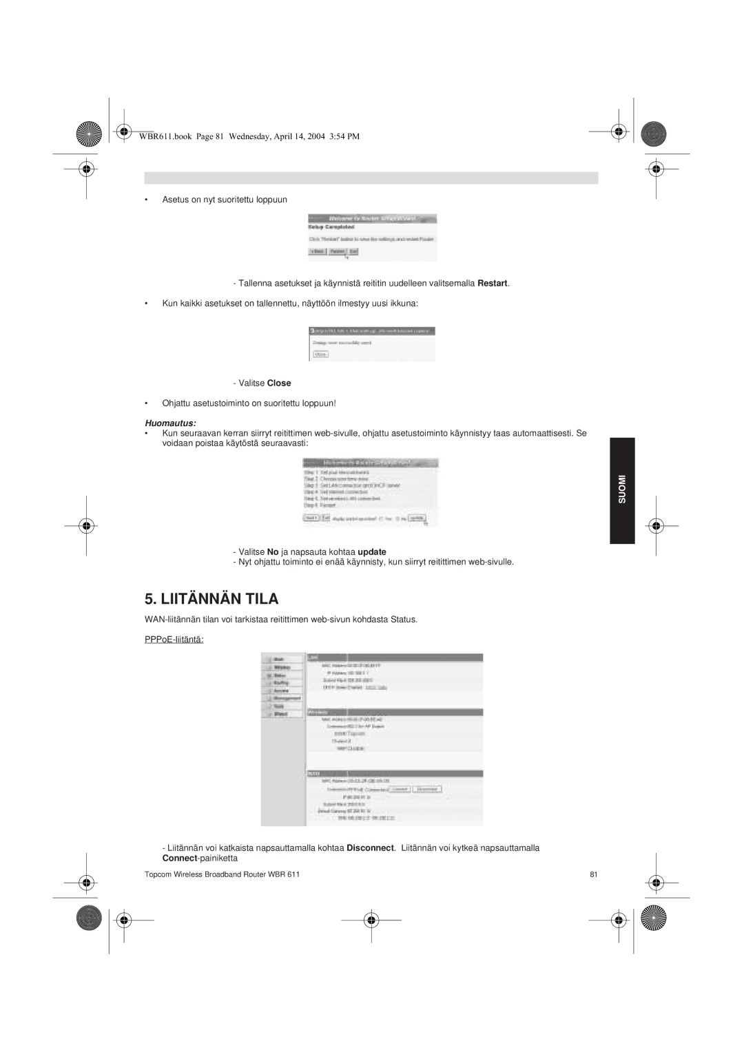 Topcom WBR 611 manual do utilizador Liitännän Tila, Huomautus 