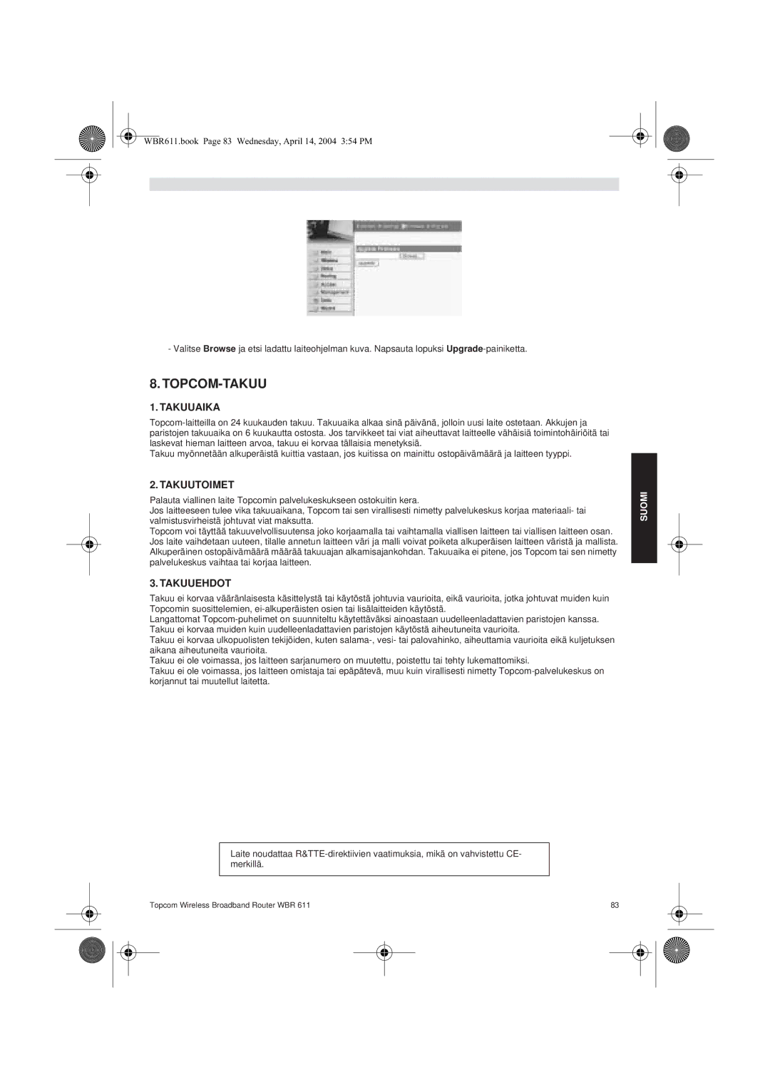 Topcom WBR 611 manual do utilizador Topcom-Takuu, Takuuaika, Takuutoimet, Takuuehdot 