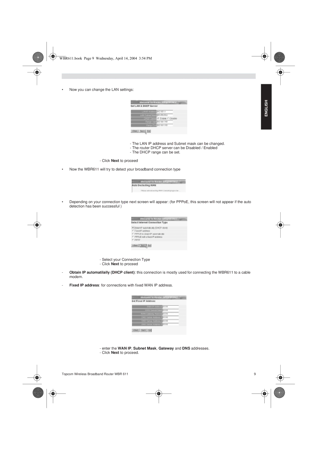 Topcom WBR 611 manual do utilizador Enter the WAN IP, Subnet Mask, Gateway and DNS addresses 