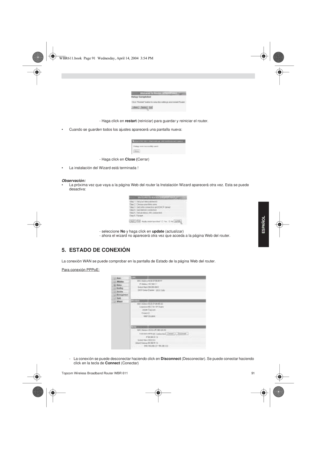 Topcom WBR 611 manual do utilizador Estado DE Conexión, Observación 