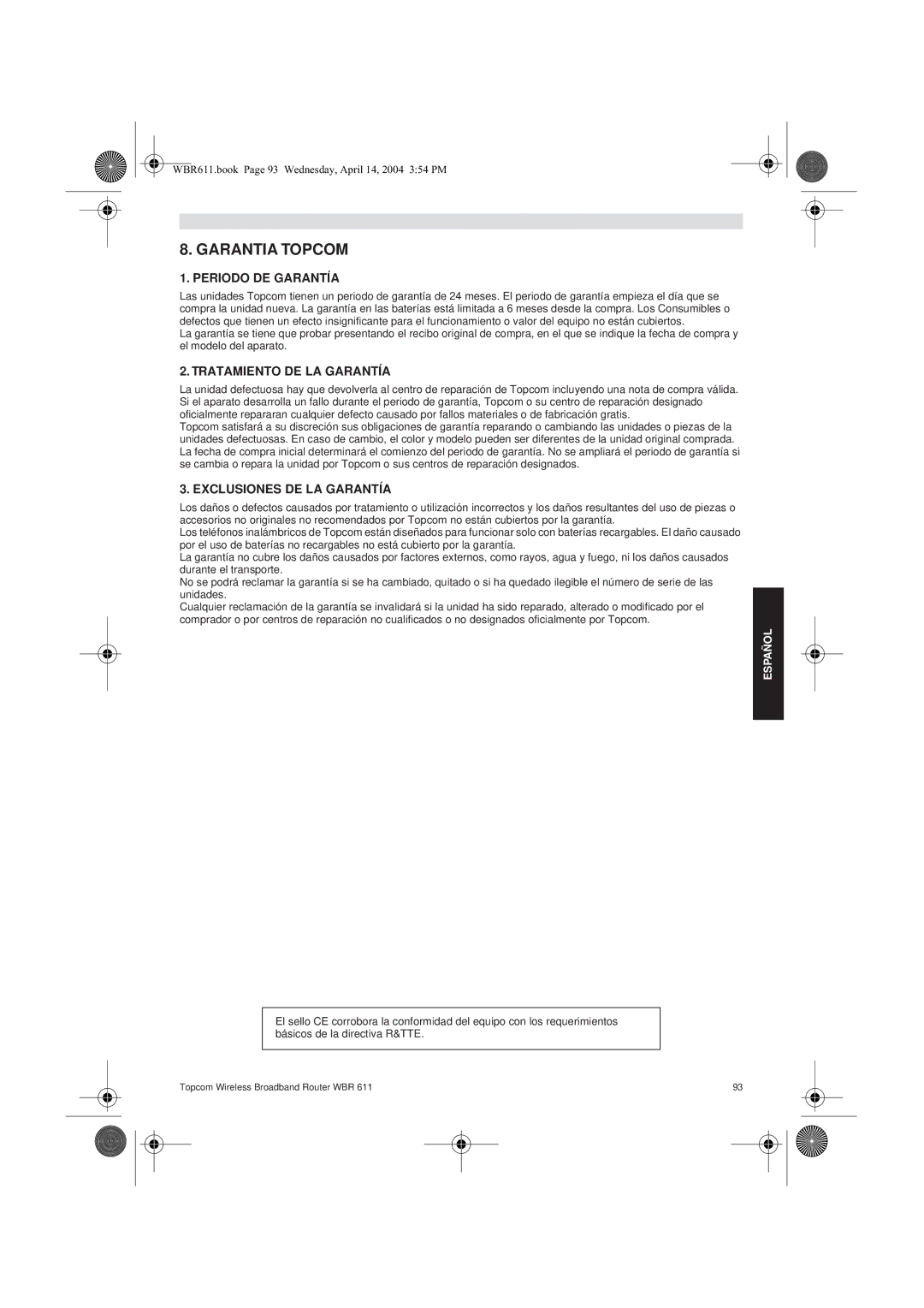 Topcom WBR 611 Garantia Topcom, Periodo DE Garantía, Tratamiento DE LA Garantía, Exclusiones DE LA Garantía 