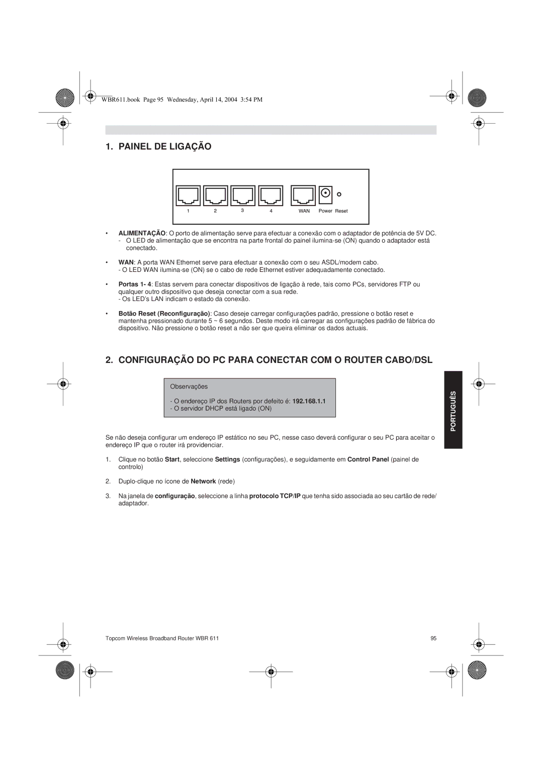 Topcom WBR 611 manual do utilizador Painel DE Ligação, Configuração do PC Para Conectar COM O Router CABO/DSL 