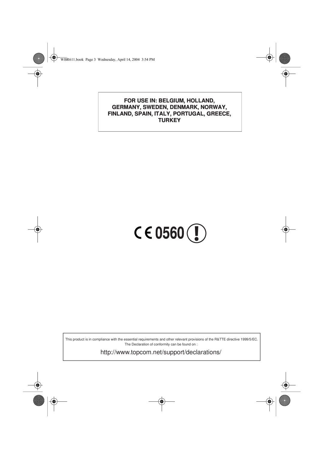 Topcom WBR 611 manual do utilizador For Use In Belgium, Holland Germany, Sweden, Denmark, Norway, 0560 
