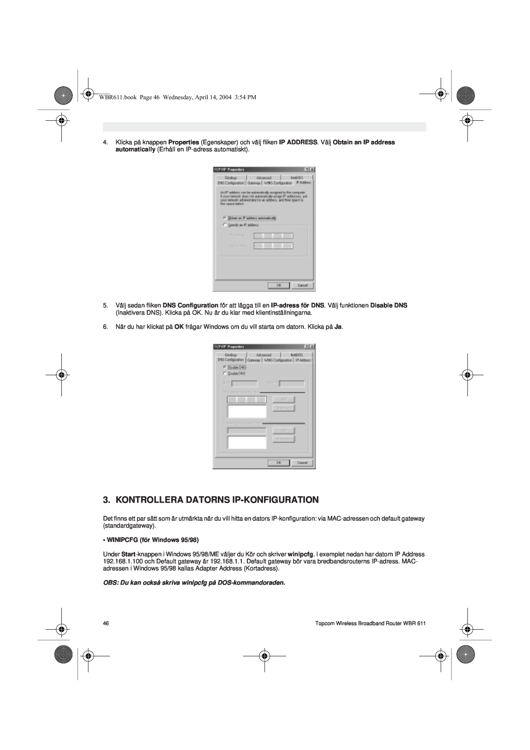 Topcom WBR 611 manual do utilizador Kontrollera Datorns Ip-Konfiguration, WINIPCFG för Windows 95/98 
