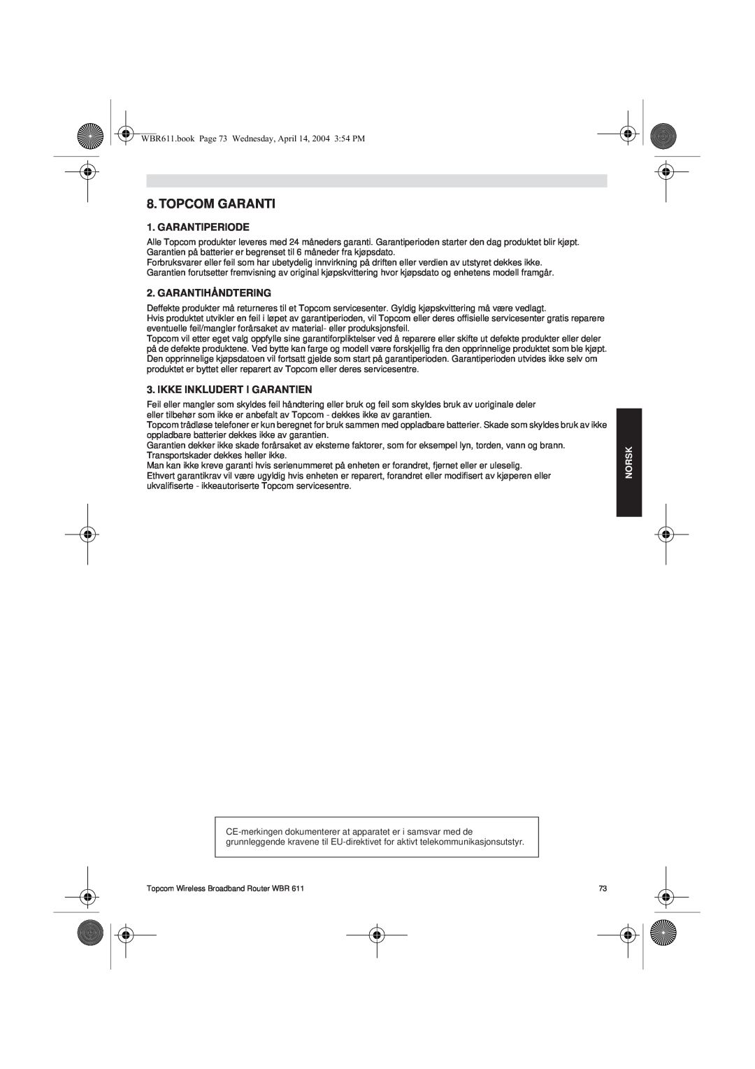 Topcom WBR 611 manual do utilizador Topcom Garanti, Garantiperiode, Garantihåndtering, Ikke Inkludert I Garantien, Norsk 