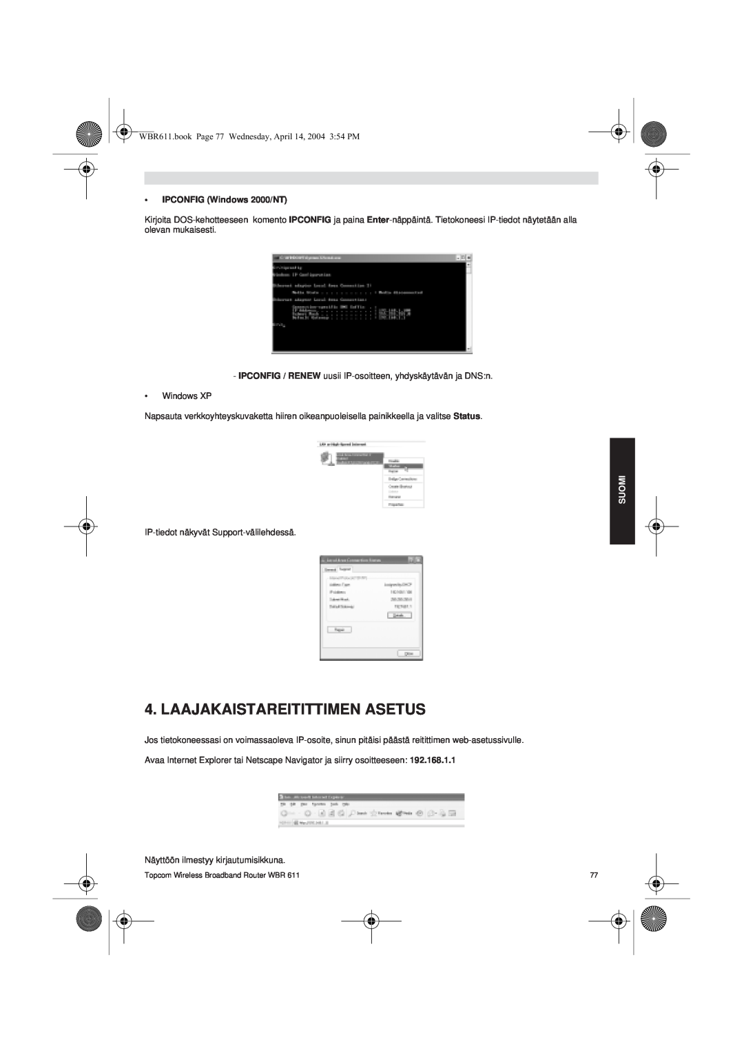 Topcom WBR 611 manual do utilizador Laajakaistareitittimen Asetus, IPCONFIG Windows 2000/NT, Suomi 