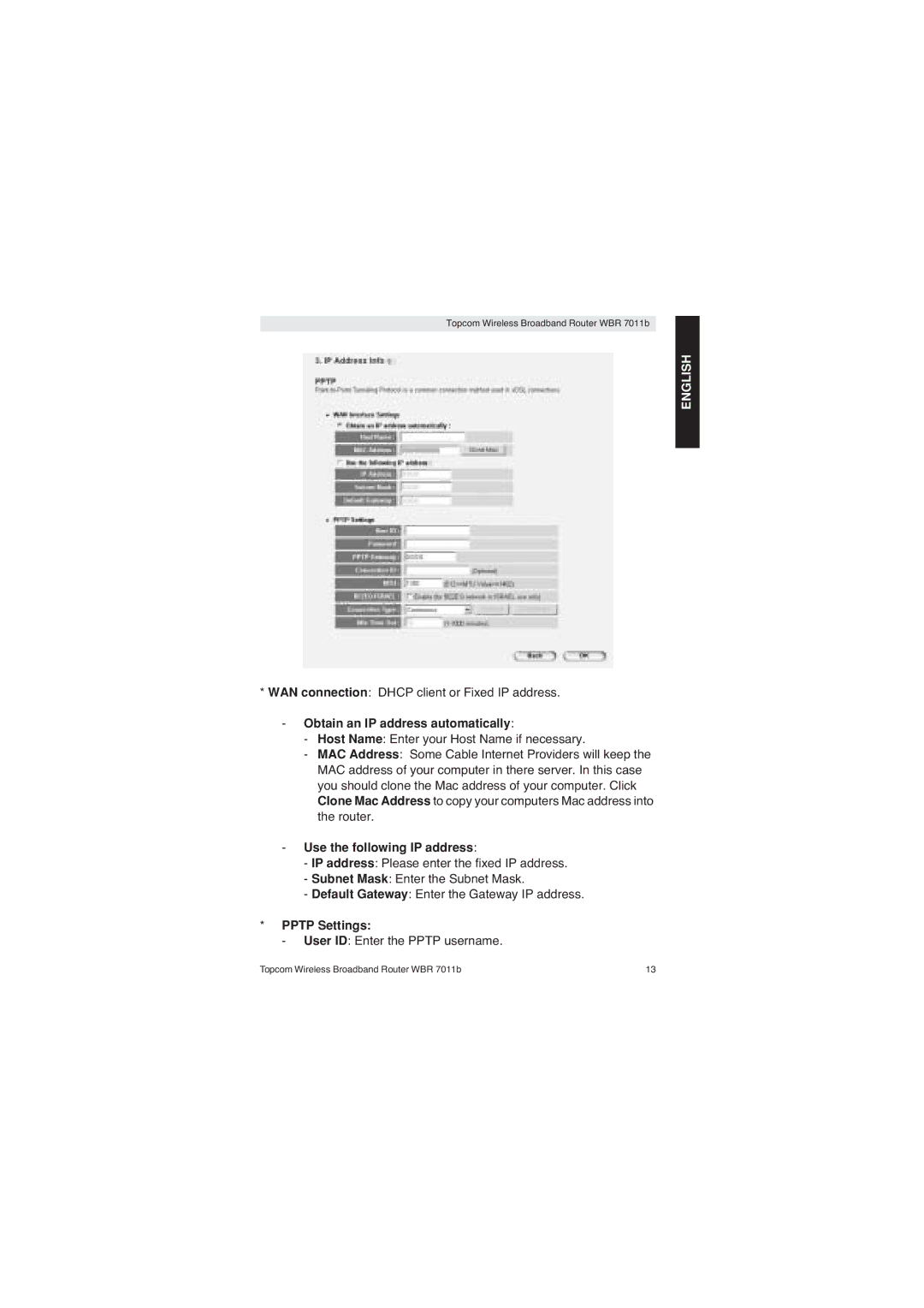 Topcom WBR 7011 B manual WAN connection Dhcp client or Fixed IP address, Obtain an IP address automatically, Pptp Settings 