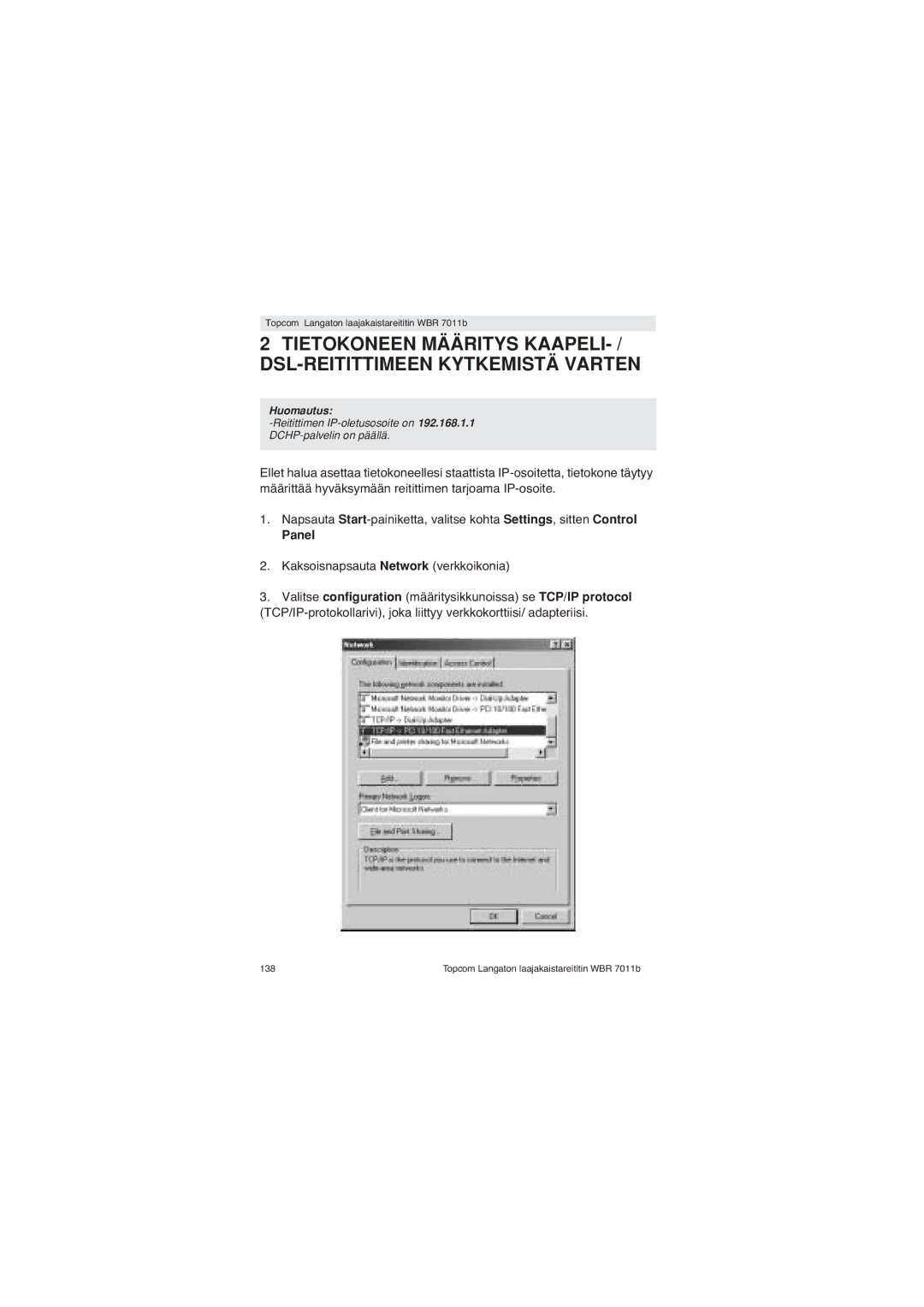 Topcom WBR 7011 B manual Panel, Kaksoisnapsauta Network verkkoikonia 