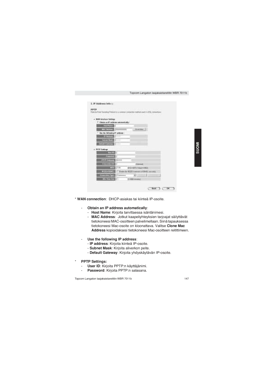 Topcom WBR 7011 B manual WAN connection DHCP-asiakas tai kiinteä IP-osoite, Host Name Kirjoita tarvittaessa isäntänimesi 