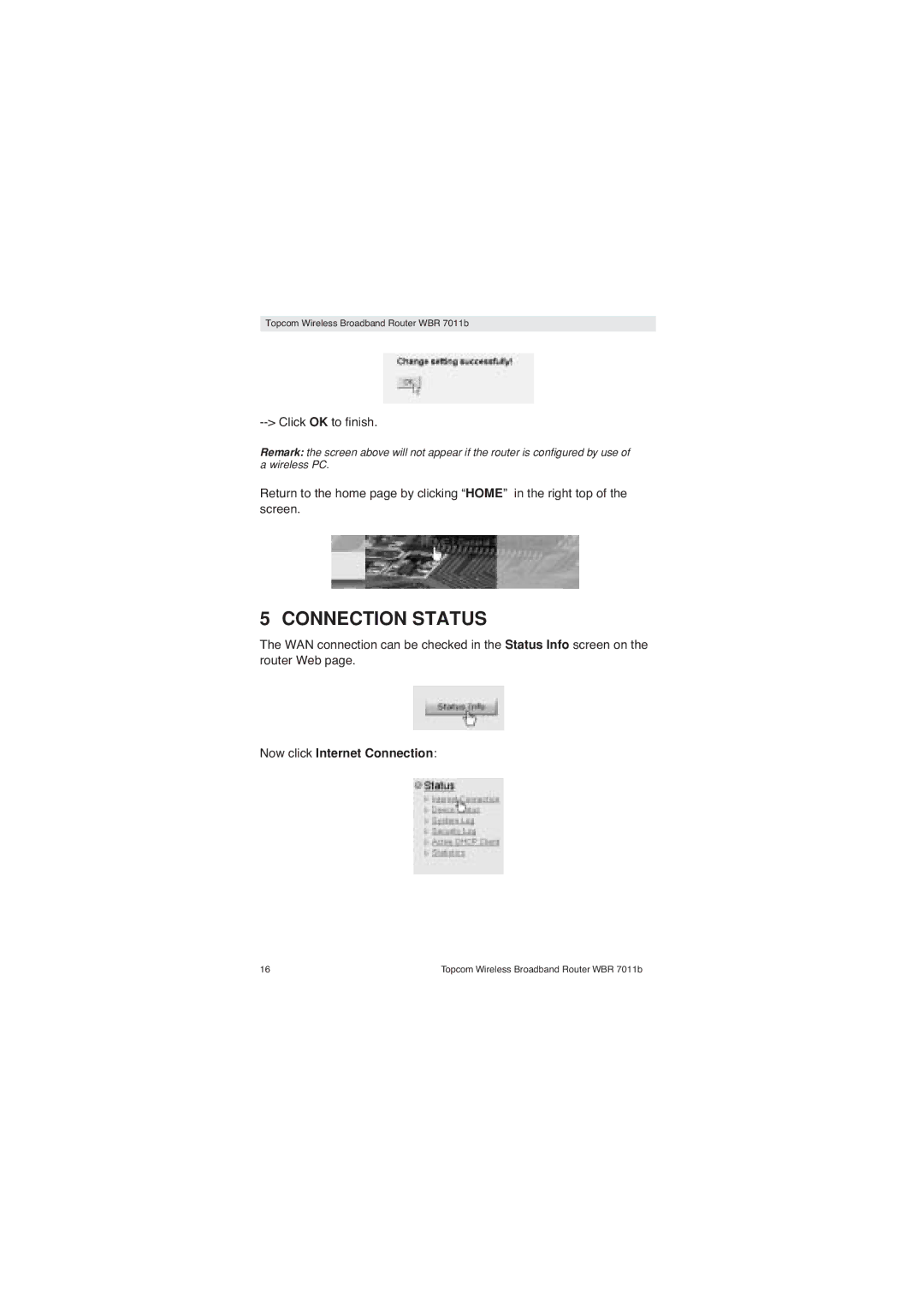 Topcom WBR 7011 B manual Connection Status, Click OK to finish, Now click Internet Connection 