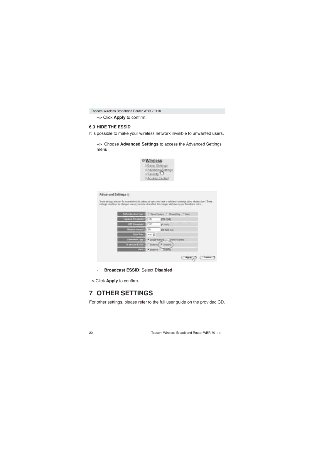 Topcom WBR 7011 B manual Other Settings, Hide the Essid, Broadcast Essid Select Disabled 