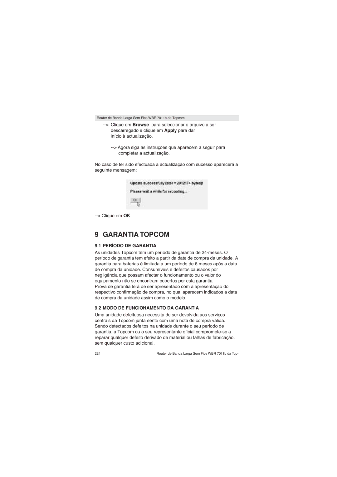 Topcom WBR 7011 B manual Período DE Garantia, Modo DE Funcionamento DA Garantia 