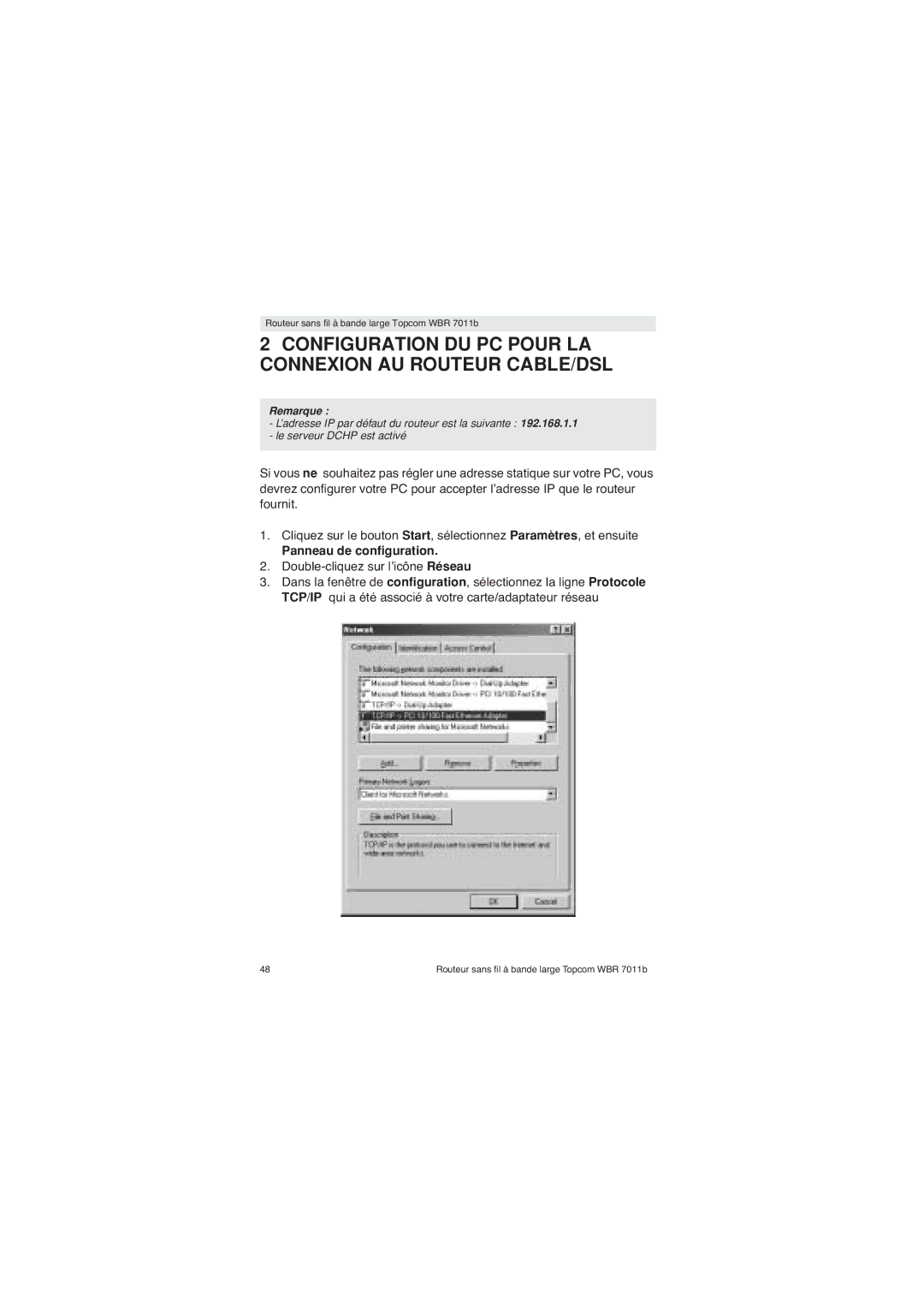 Topcom WBR 7011 B manual Configuration DU PC Pour LA Connexion AU Routeur CABLE/DSL, Panneau de configuration 