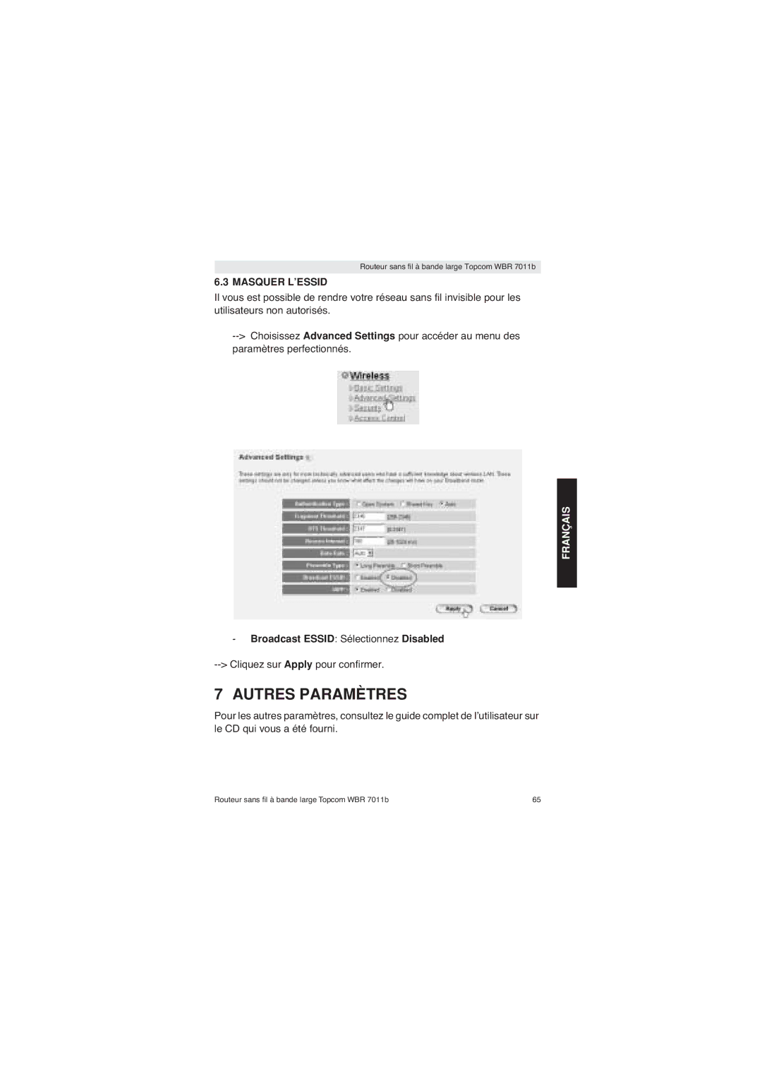 Topcom WBR 7011 B manual Autres Paramètres, Masquer L’ESSID, Broadcast Essid Sélectionnez Disabled 