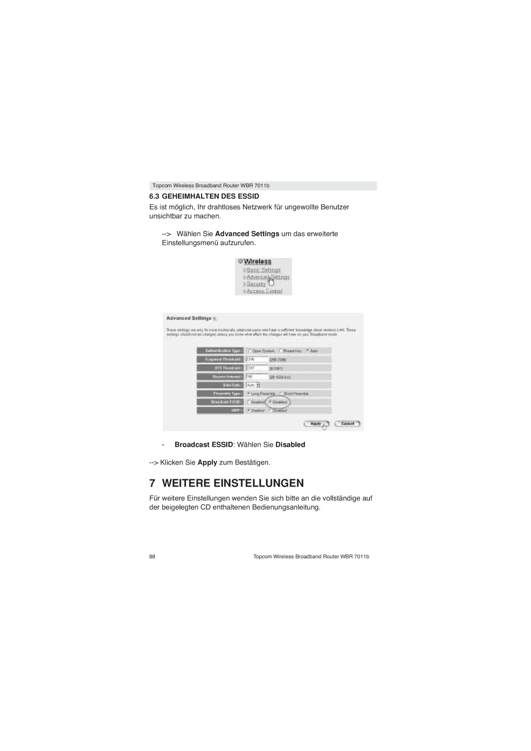 Topcom WBR 7011 B manual Weitere Einstellungen, Geheimhalten DES Essid, Broadcast Essid Wählen Sie Disabled 