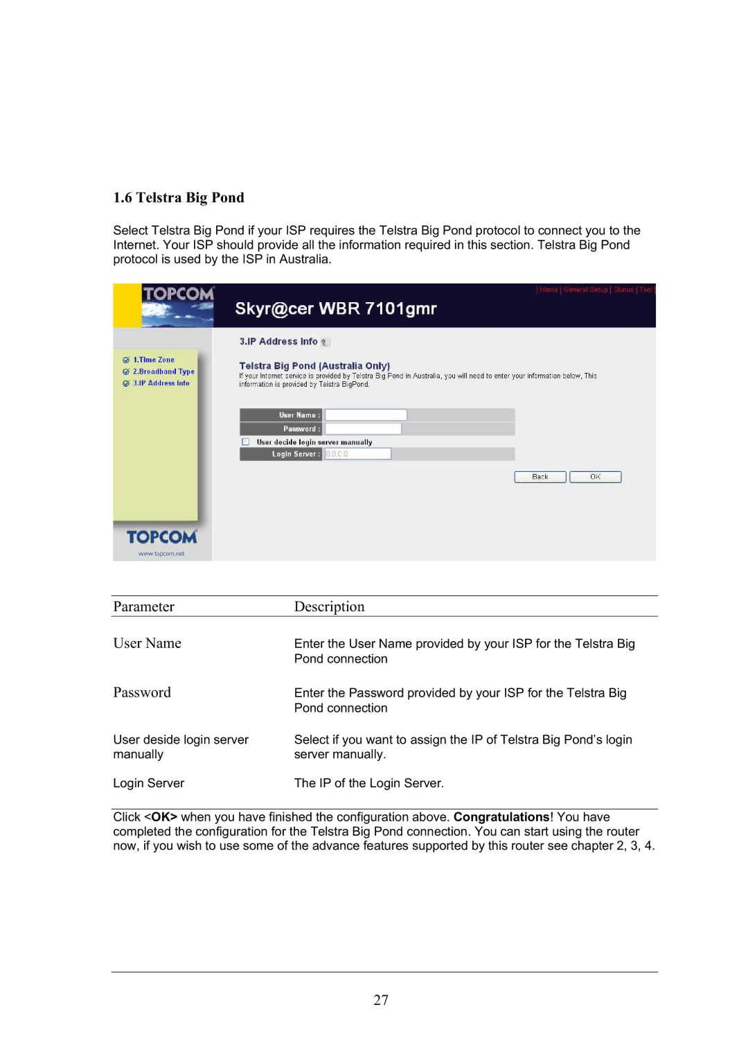 Topcom WBR 7101GMR manual Enter the User Name provided by your ISP for the Telstra Big 