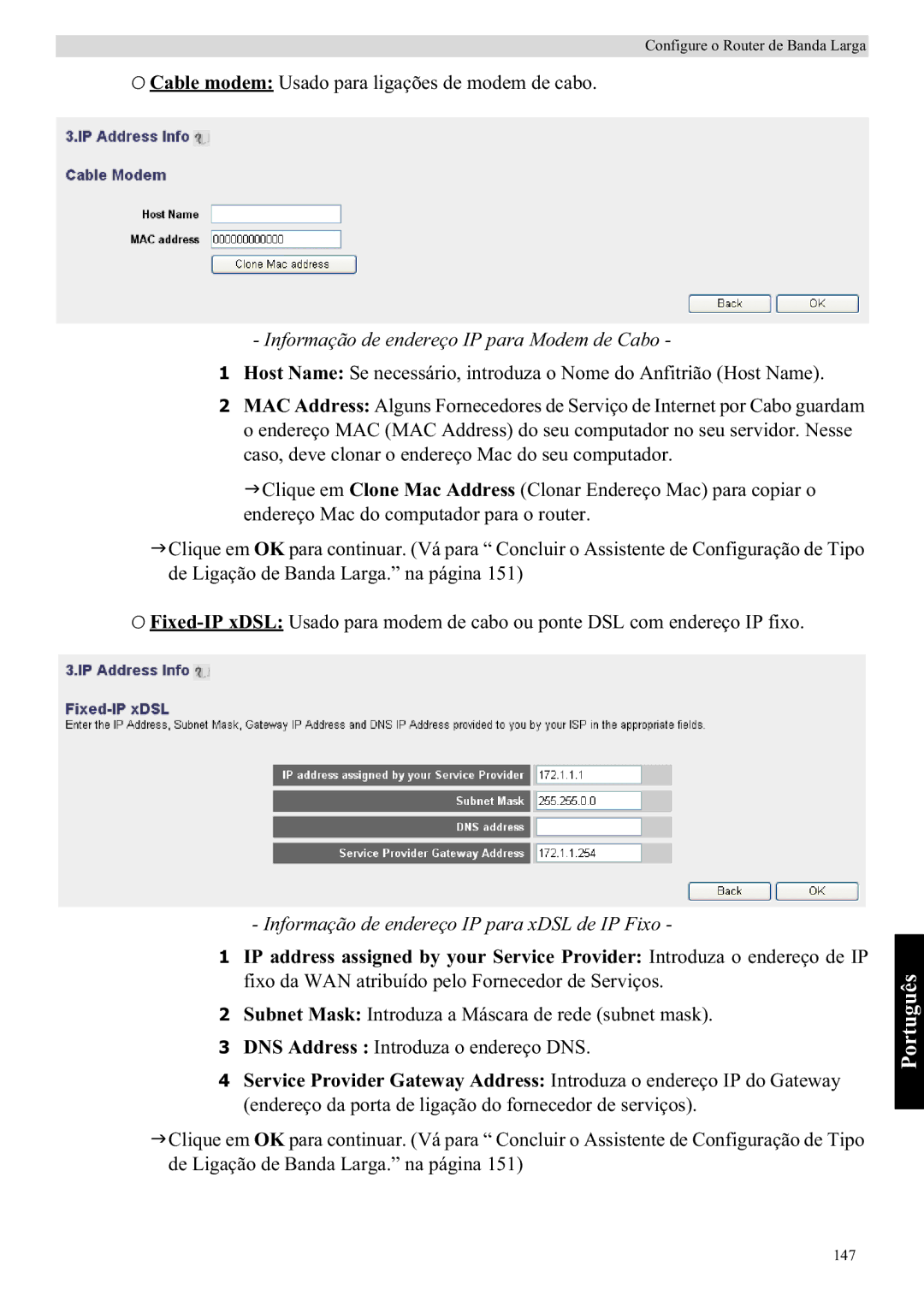 Topcom WBR 7121 manual Informação de endereço IP para Modem de Cabo, Informação de endereço IP para xDSL de IP Fixo 