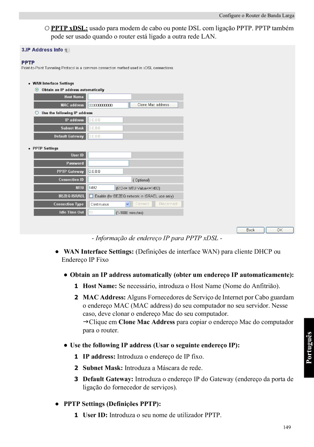 Topcom WBR 7121 manual Informação de endereço IP para Pptp xDSL, Use the following IP address Usar o seguinte endereço IP 