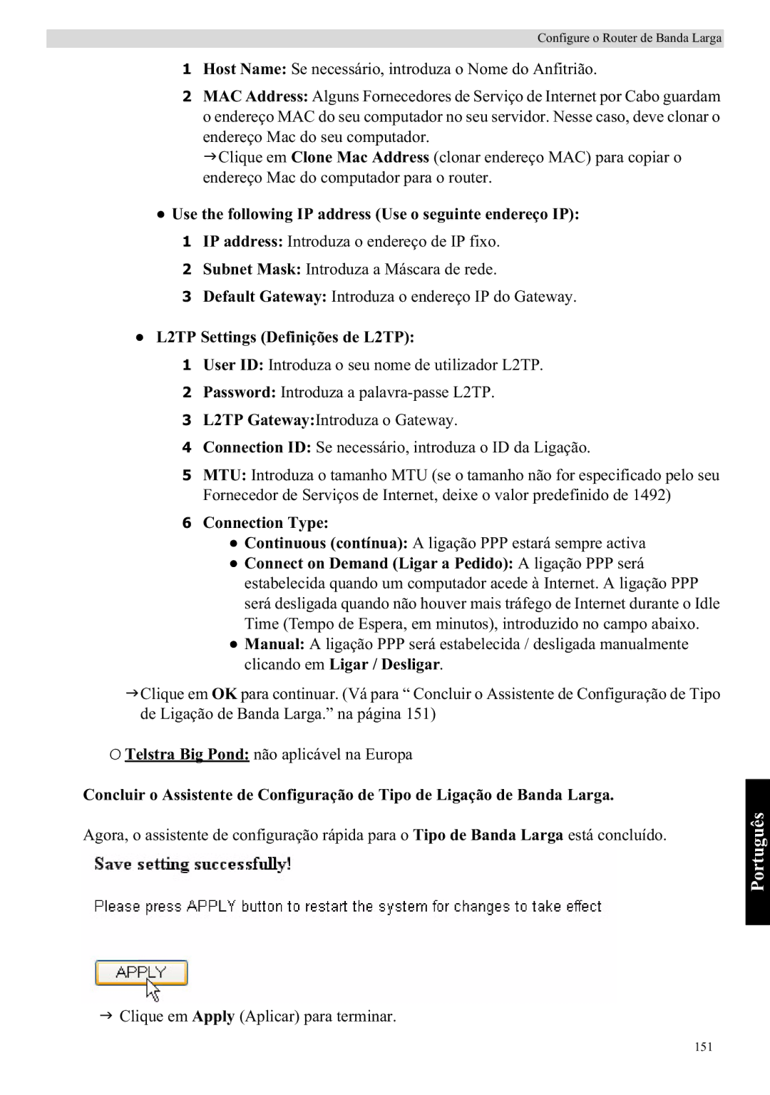 Topcom WBR 7121 manual Use the following IP address Use o seguinte endereço IP, L2TP Settings Definições de L2TP 