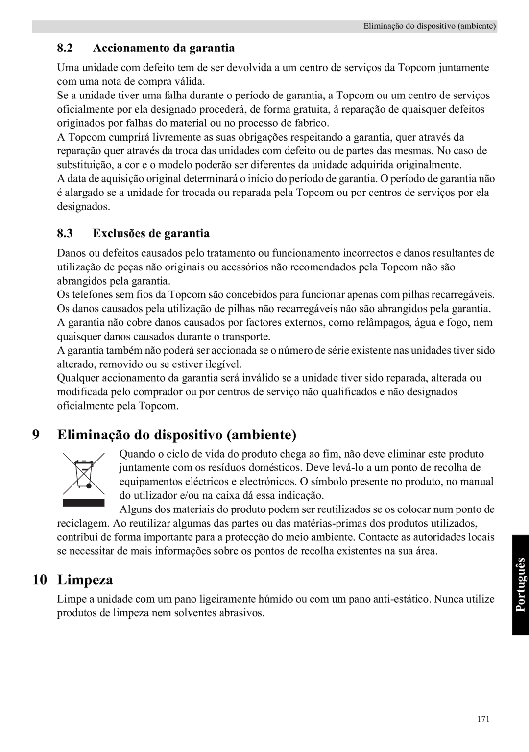 Topcom WBR 7121 manual Eliminação do dispositivo ambiente, Limpeza, Accionamento da garantia, Exclusões de garantia 