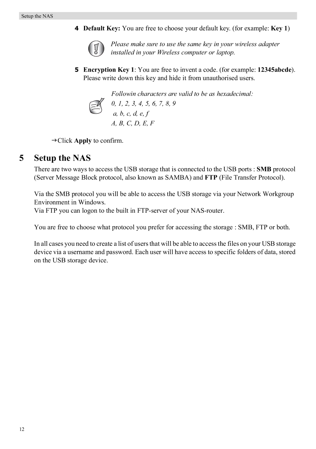 Topcom WBR 7121 manual Setup the NAS 