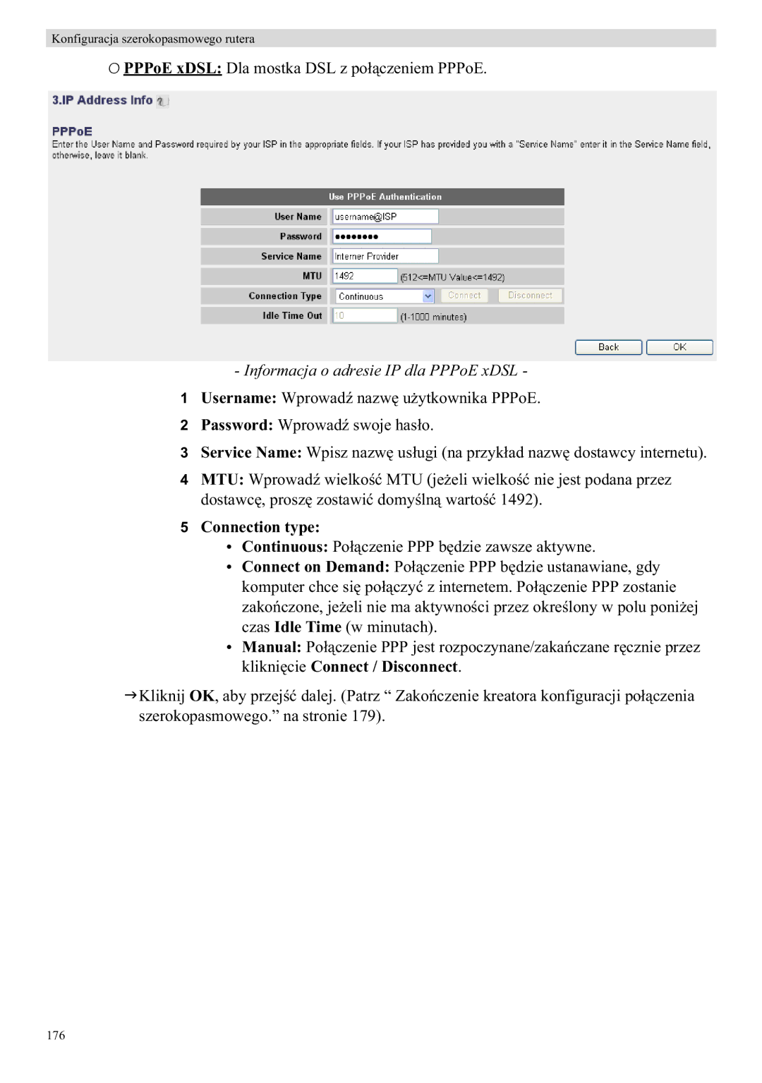 Topcom WBR 7121 manual Informacja o adresie IP dla PPPoE xDSL, Connect on Demand Poustanawiane, gdy 