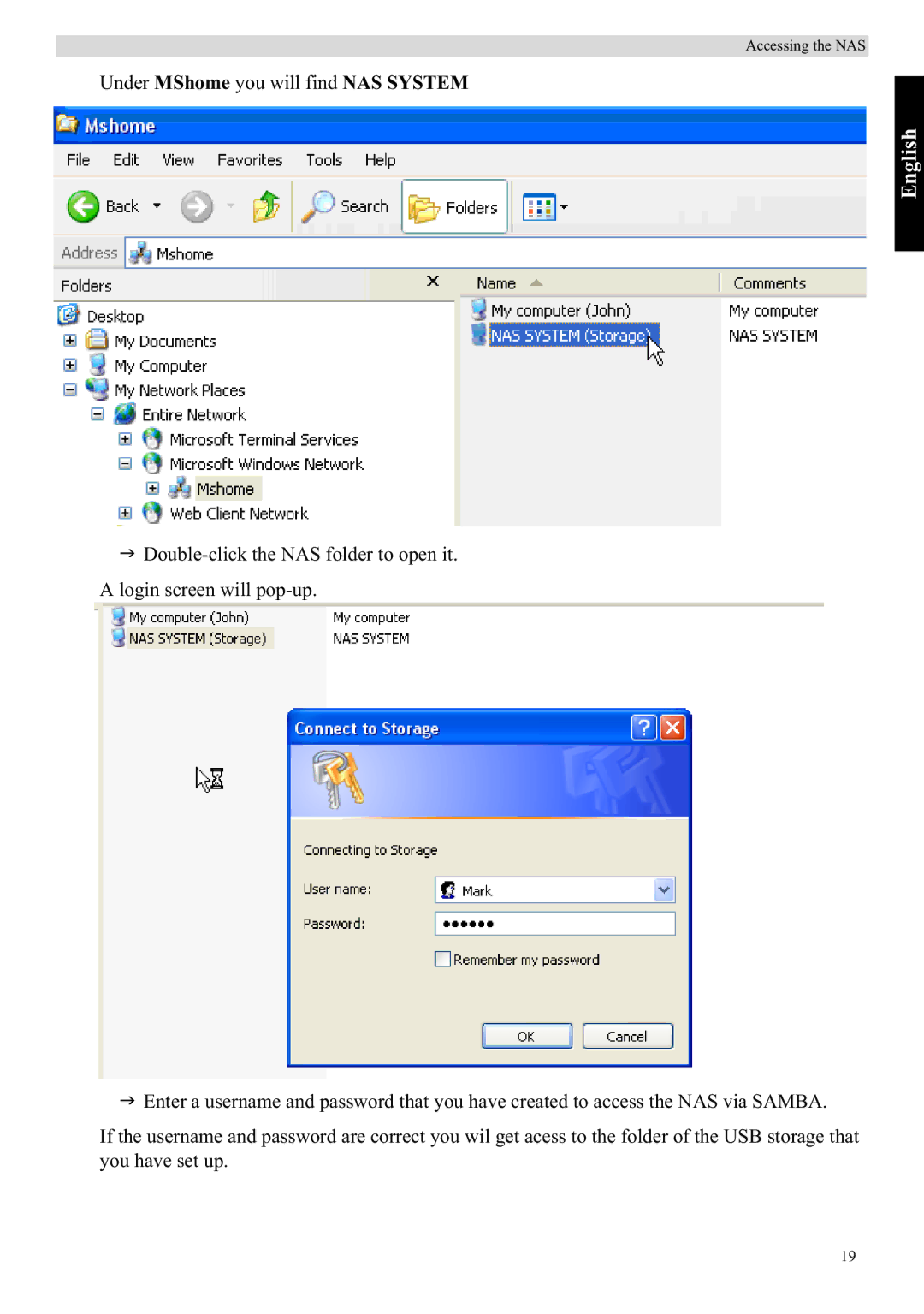 Topcom WBR 7121 manual Under MShome you will find NAS System 