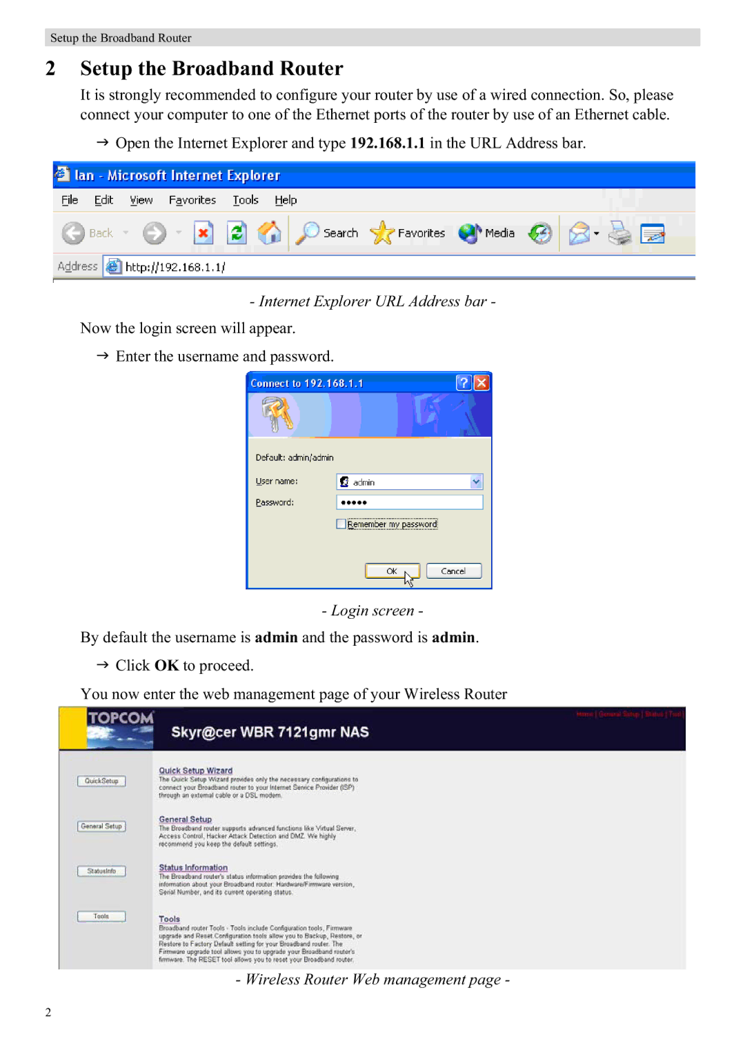 Topcom WBR 7121 manual Setup the Broadband Router, Internet Explorer URL Address bar, Login screen 