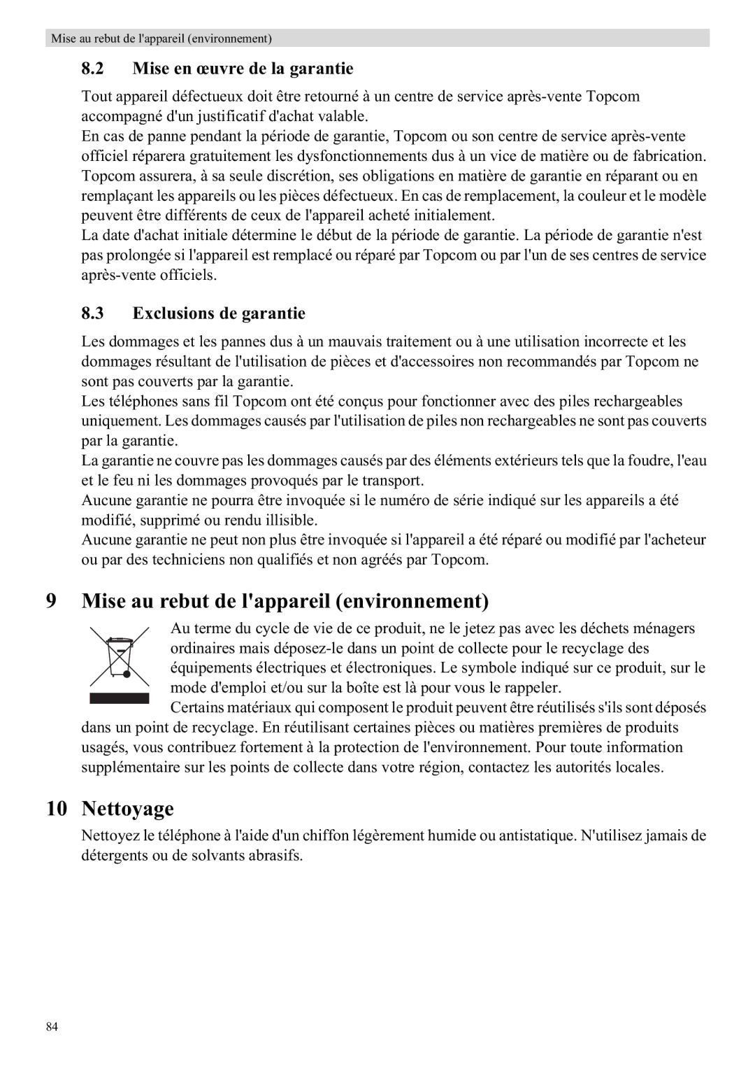 Topcom WBR 7121 Mise au rebut de lappareil environnement, Nettoyage, Mise en œuvre de la garantie, Exclusions de garantie 