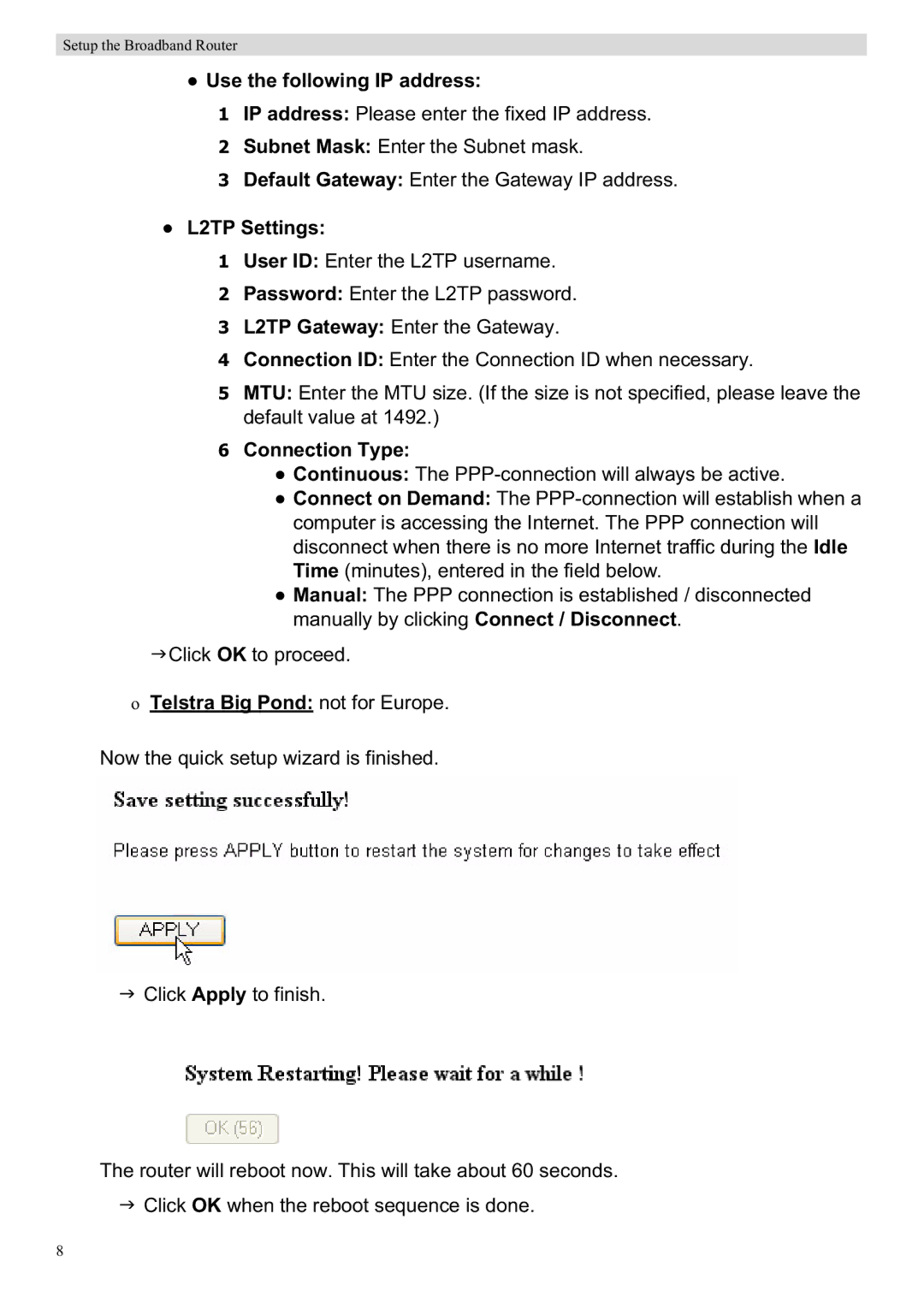 Topcom WBR 7201 N manual L2TP Settings, Telstra Big Pond not for Europe 