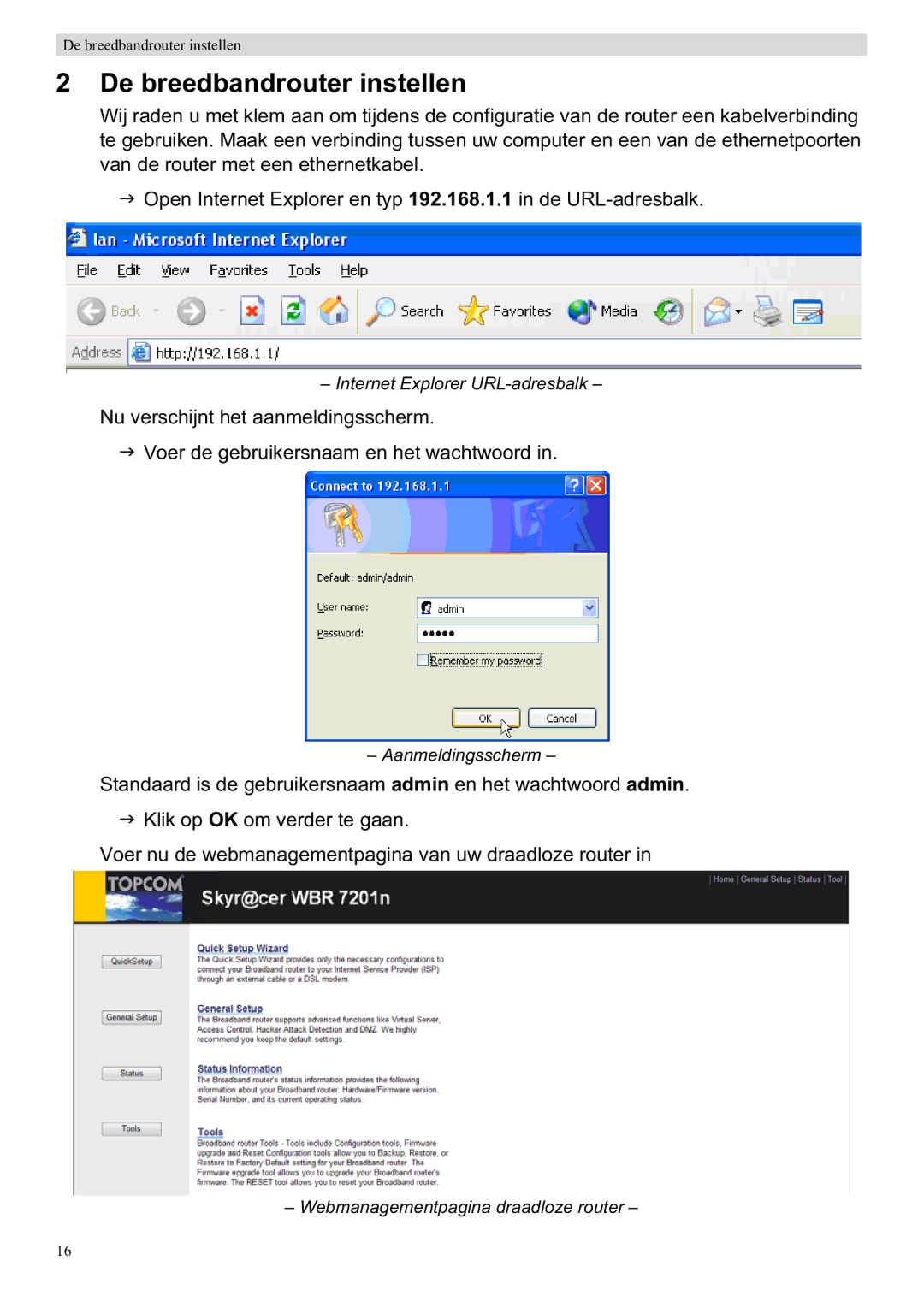 Topcom WBR 7201 N manual De breedbandrouter instellen 