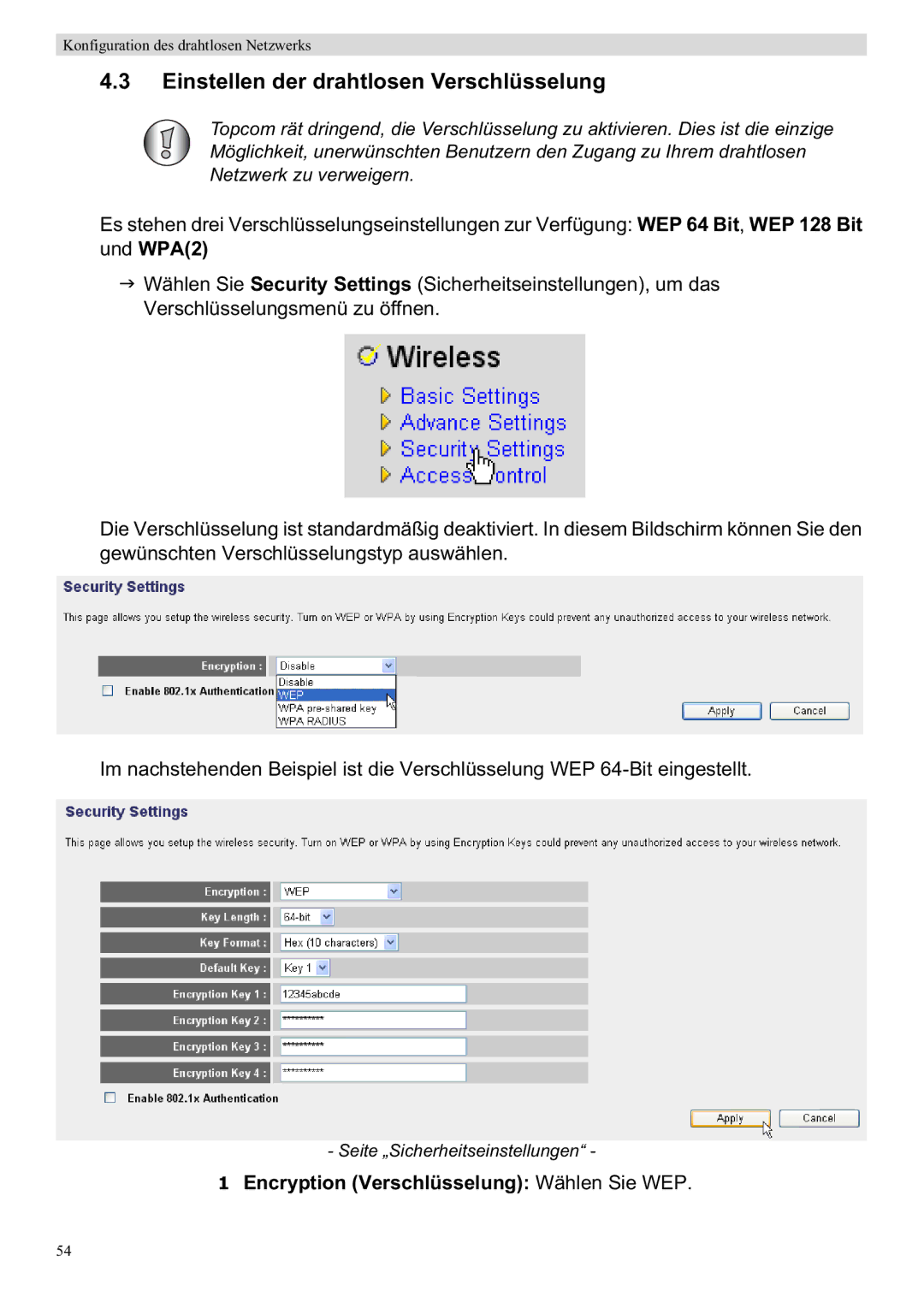 Topcom WBR 7201 N manual Einstellen der drahtlosen Verschlüsselung, Encryption Verschlüsselung Wählen Sie WEP 