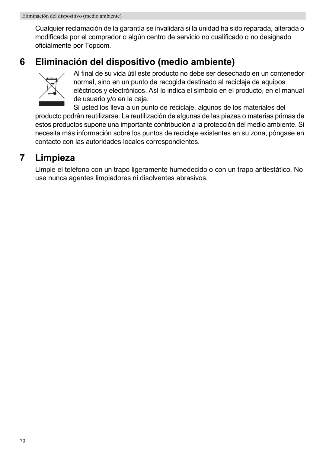 Topcom WBR 7201 N manual Eliminación del dispositivo medio ambiente, Limpieza 