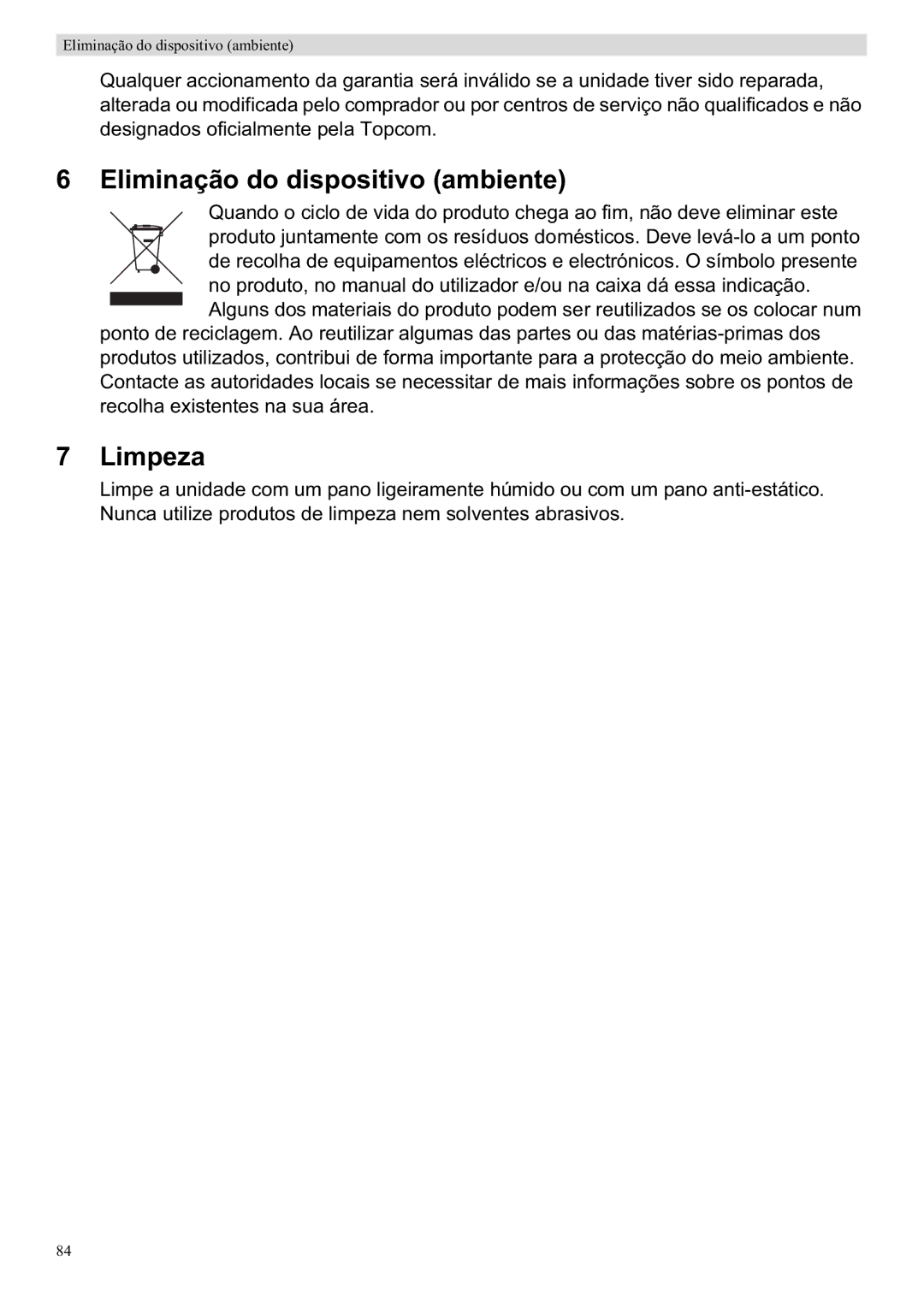 Topcom WBR 7201 N manual Eliminação do dispositivo ambiente, Limpeza 