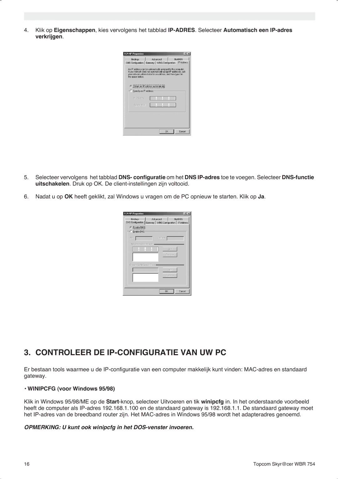 Topcom WBR 754SG manual do utilizador Controleer DE IP-CONFIGURATIE VAN UW PC, Winipcfg voor Windows 95/98 