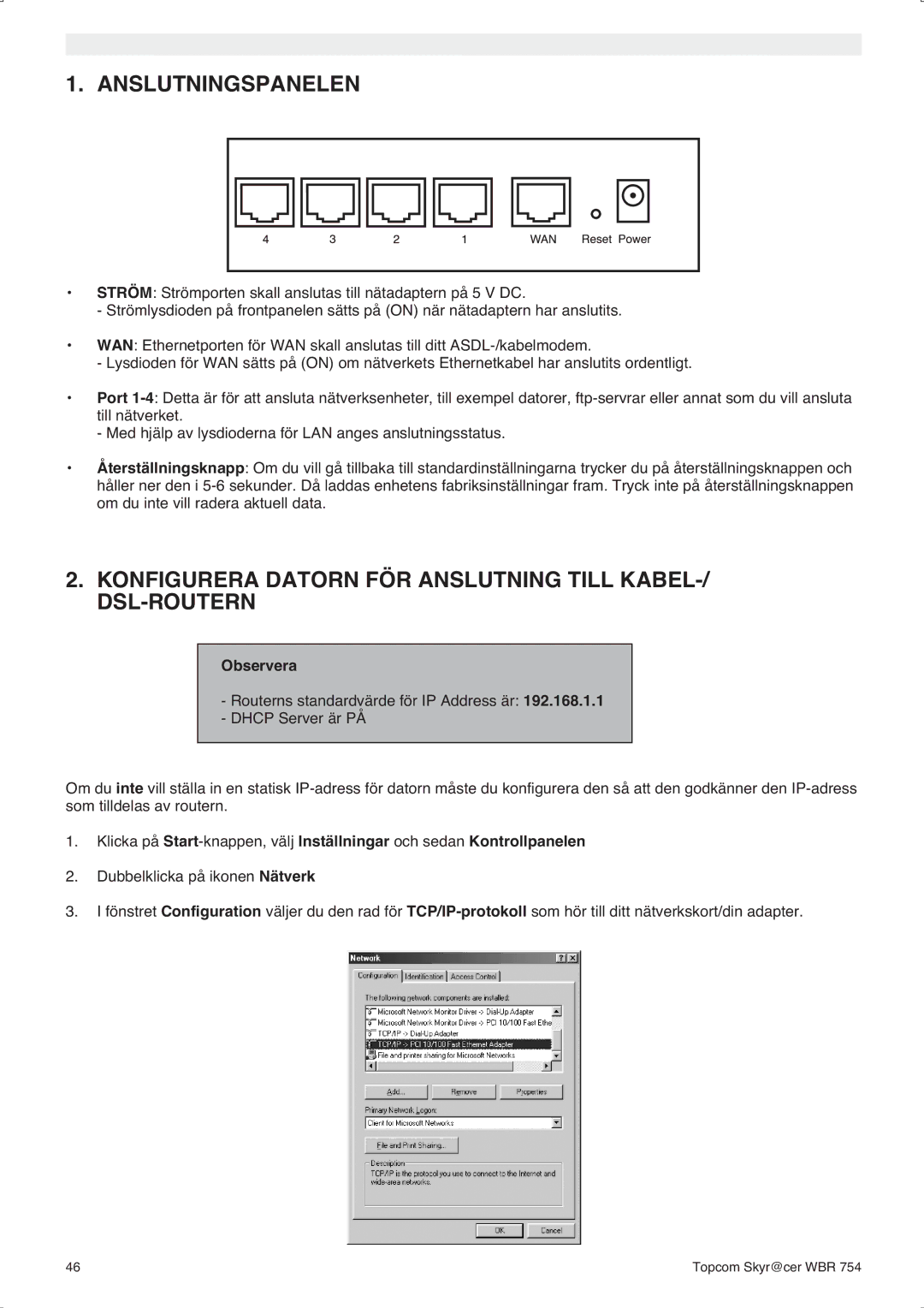 Topcom WBR 754SG Anslutningspanelen, Konfigurera Datorn FÖR Anslutning Till KABEL-/ DSL-ROUTERN, Observera 