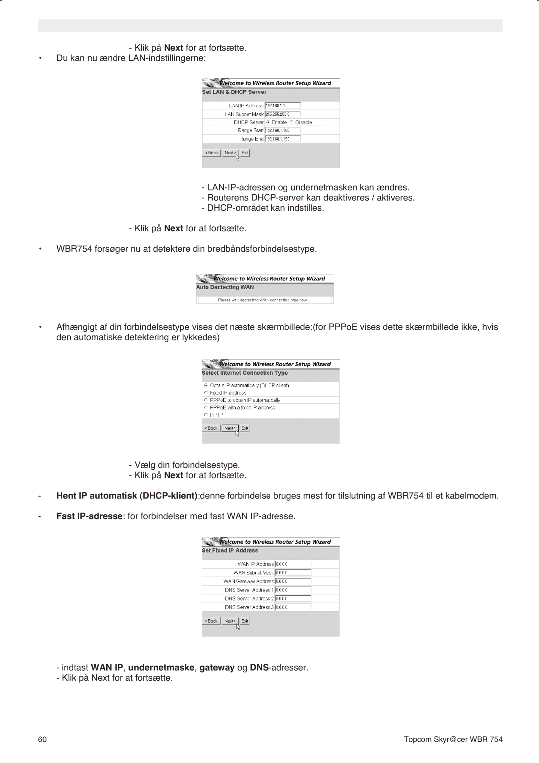 Topcom WBR 754SG manual do utilizador Indtast WAN IP, undernetmaske, gateway og DNS-adresser 