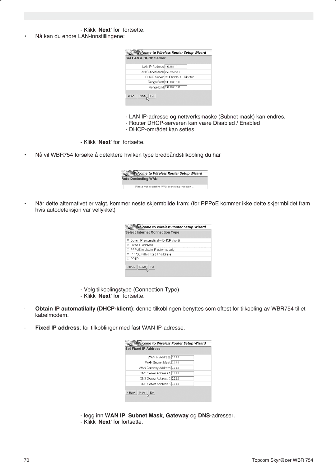 Topcom WBR 754SG manual do utilizador Legg inn WAN IP, Subnet Mask, Gateway og DNS-adresser 