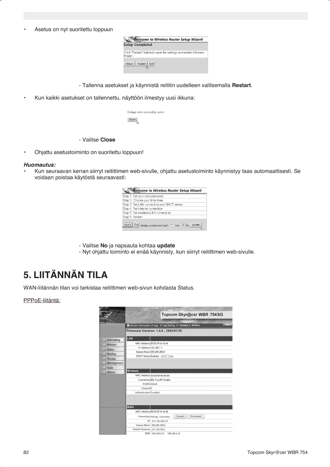 Topcom WBR 754SG manual do utilizador Liitännän Tila, Huomautus 