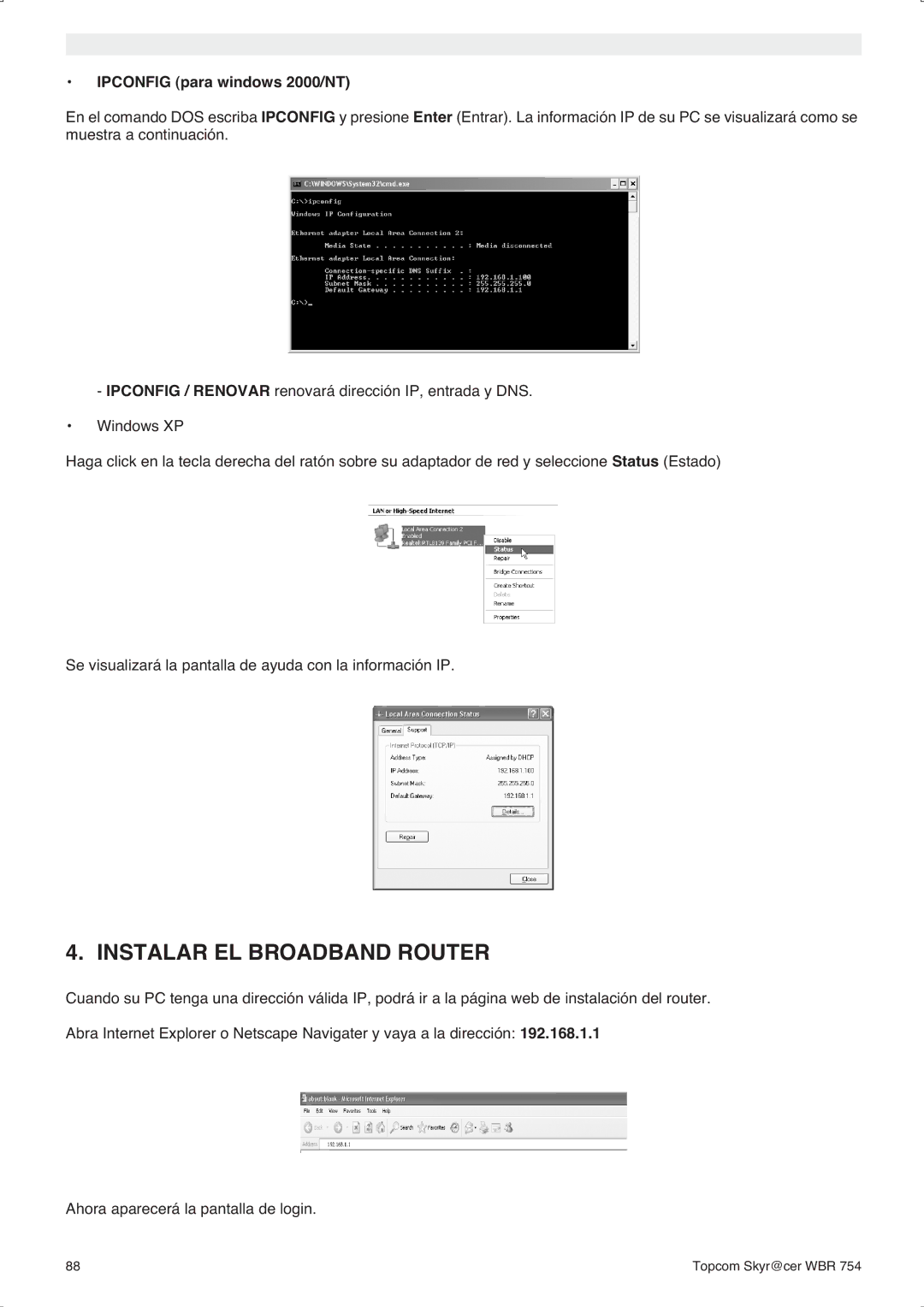 Topcom WBR 754SG manual do utilizador Instalar EL Broadband Router, Ipconfig para windows 2000/NT 