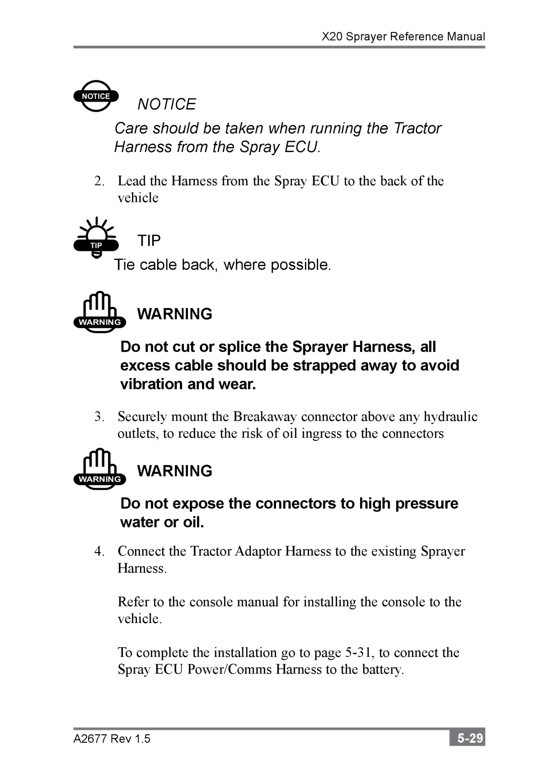 Topcon A2677 manual Do not expose the connectors to high pressure water or oil 