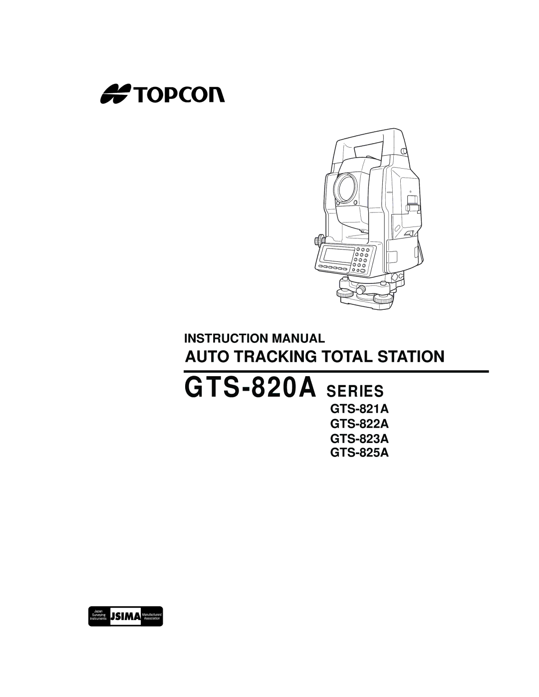 Topcon GTS-821A, GTS-822A, GTS-823A, GTS-825A instruction manual GTS-820A Series 