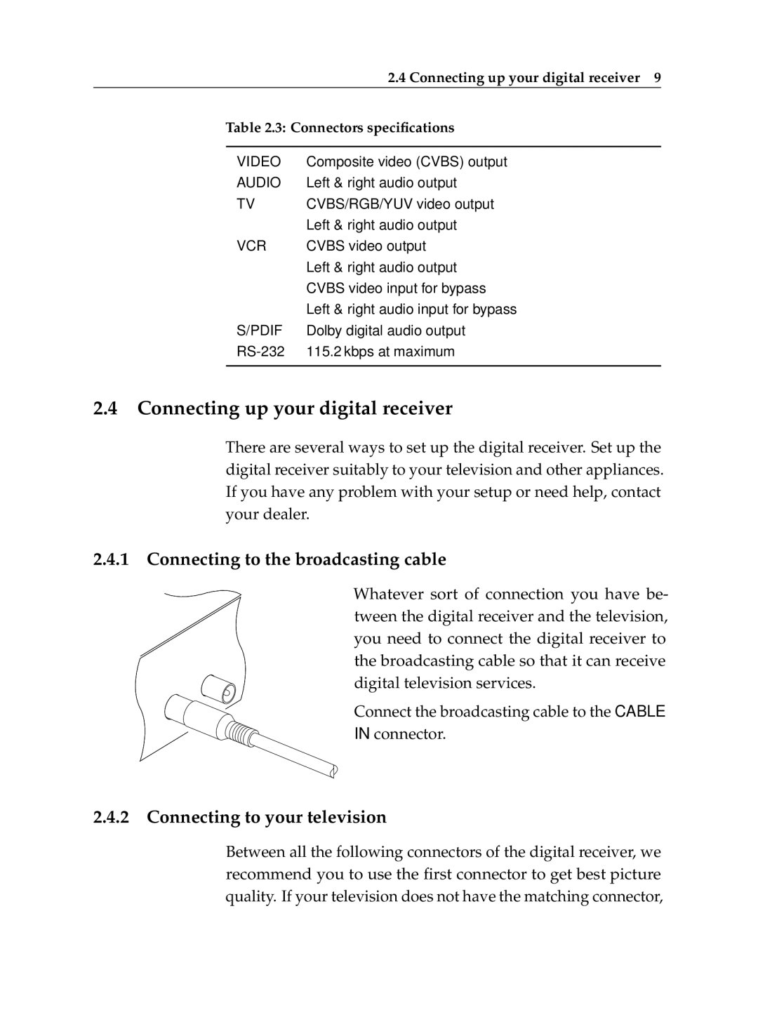 Topfield TF 100 C Connecting up your digital receiver, Connecting to the broadcasting cable, Connecting to your television 