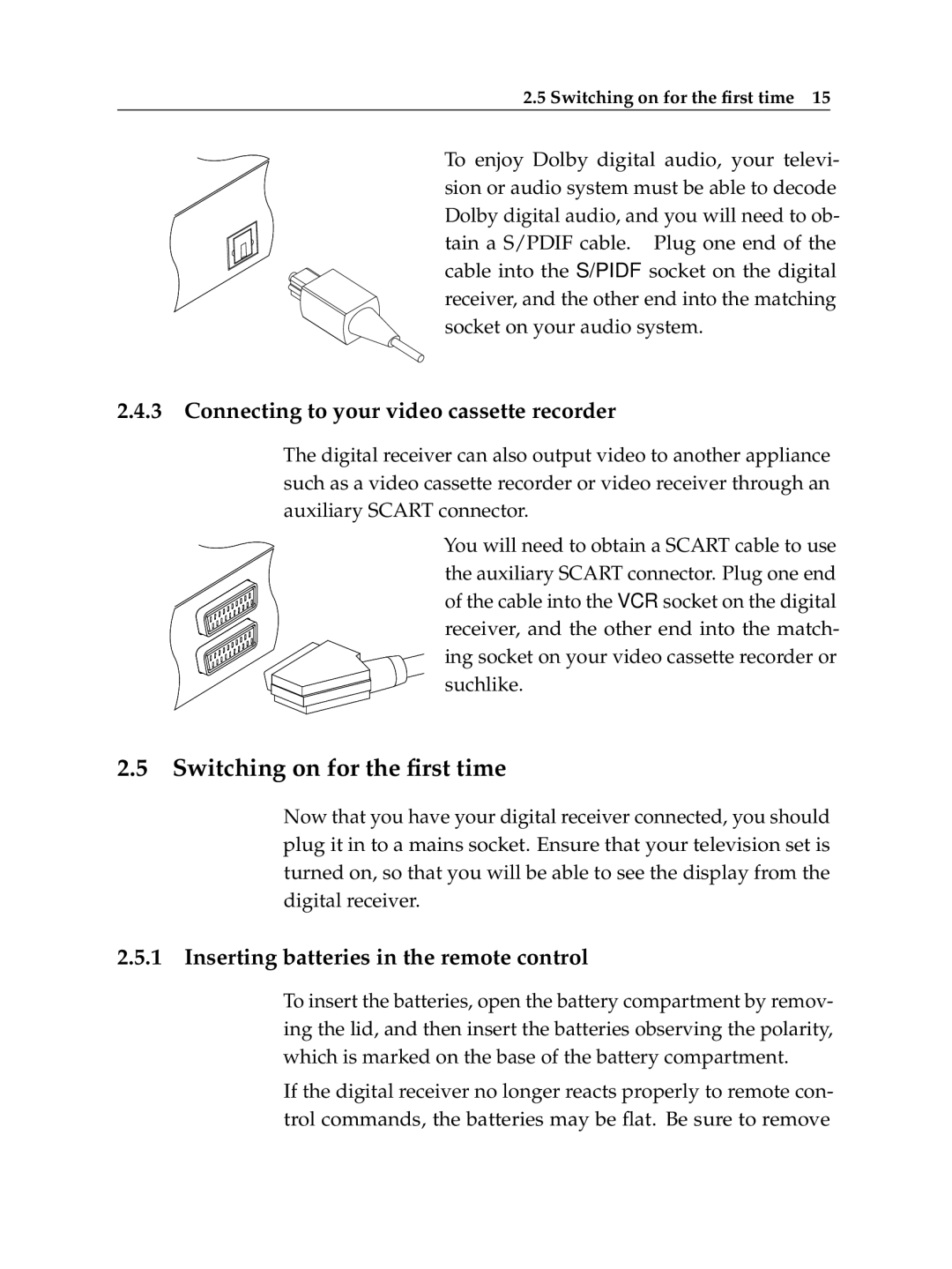 Topfield TF 500 PVRC manual Switching on for the ﬁrst time, Connecting to your video cassette recorder 