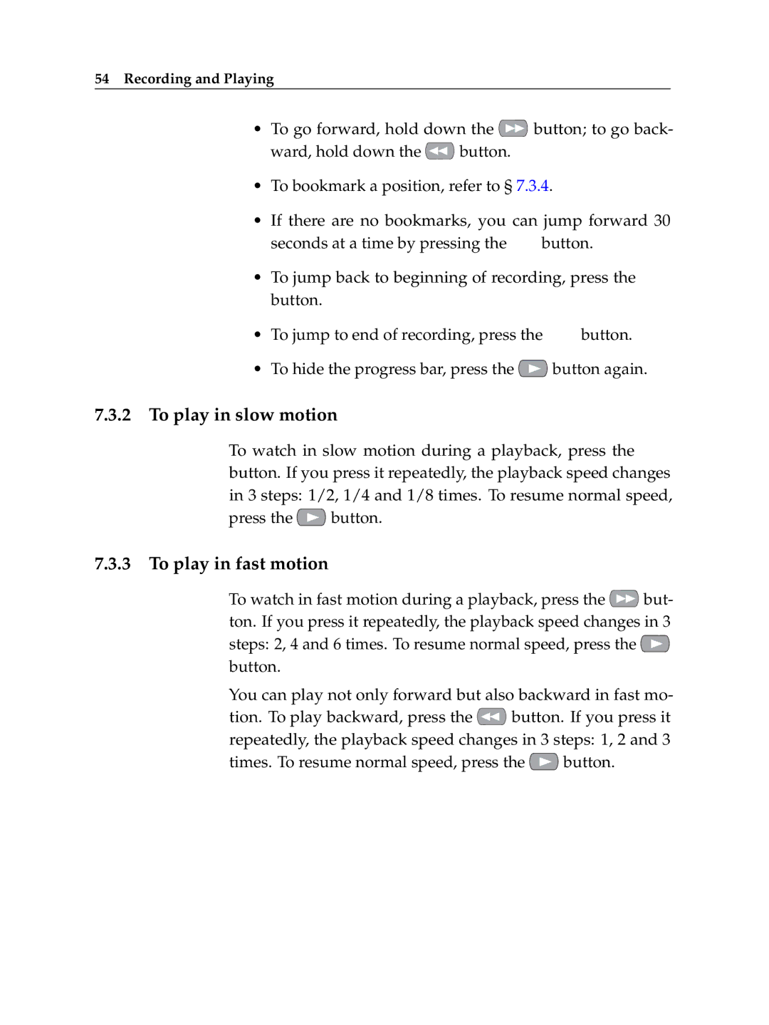 Topfield TF 500 PVRC manual To play in slow motion, To play in fast motion 