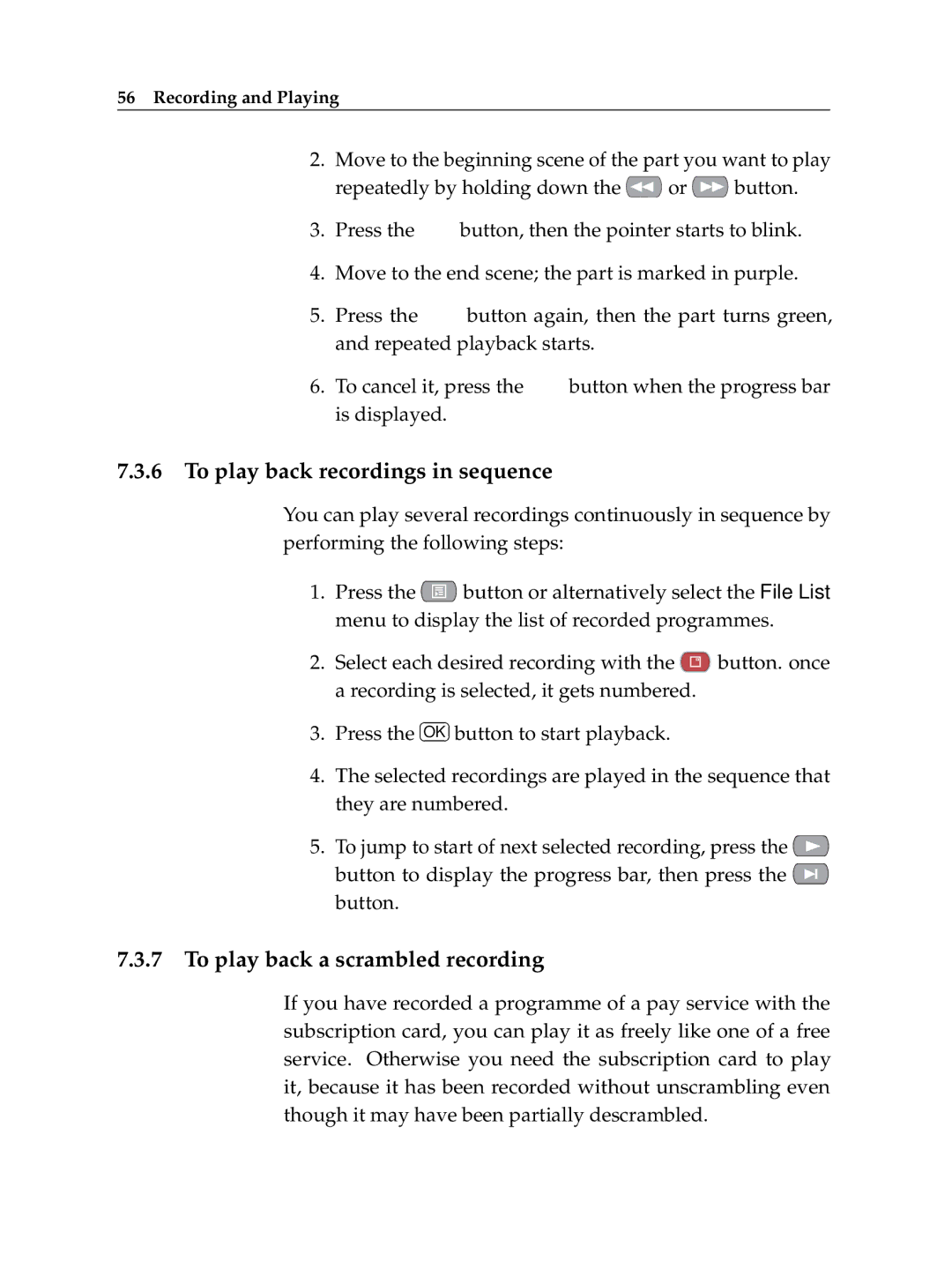 Topfield TF 500 PVRC manual To play back recordings in sequence, To play back a scrambled recording 